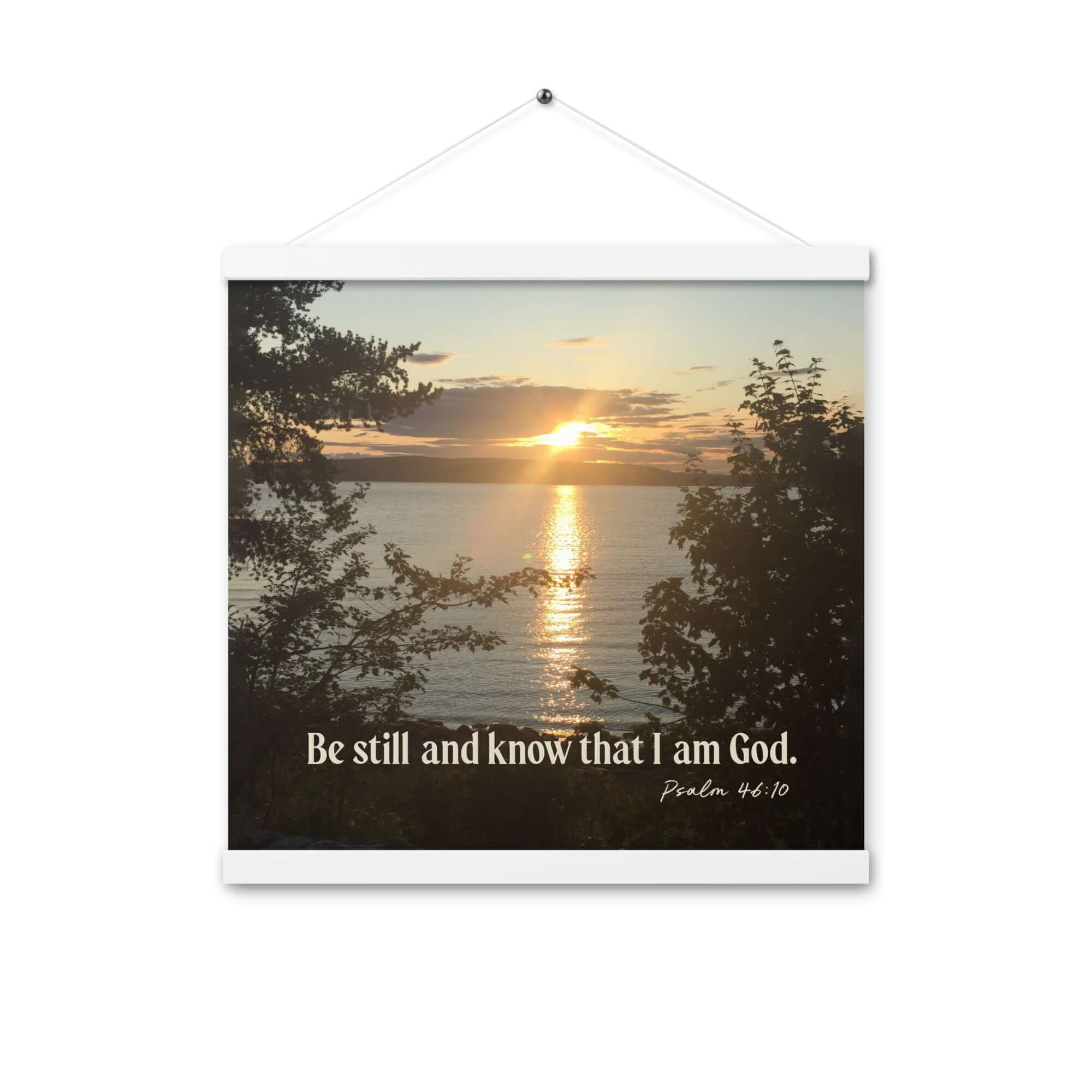 Psalm 46:10 Bible Verse, Sunset Glory Enhanced Matte Paper Poster With Hanger Wall Art White 16″×16″