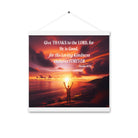 Psalm 107:1 Bible Verse, Give Thanks to the Lord Enhanced Matte Paper Poster With Hanger Wall Art White 16″×16″