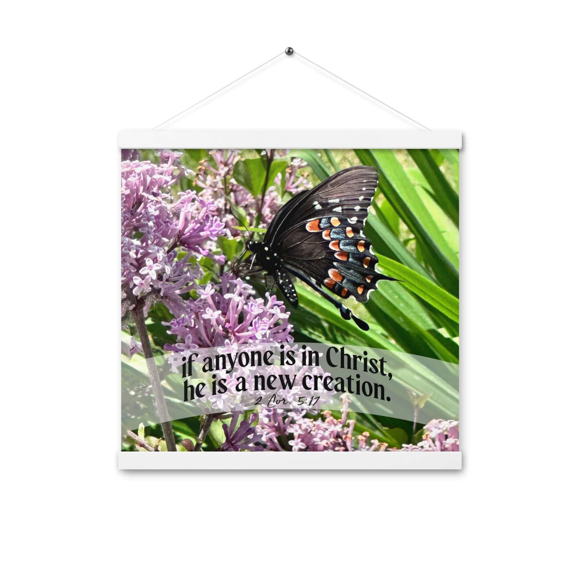 2 Corinthians 5:17 Bible Verse, Butterfly Enhanced Matte Paper Poster With Hanger Wall Art White 16″×16″
