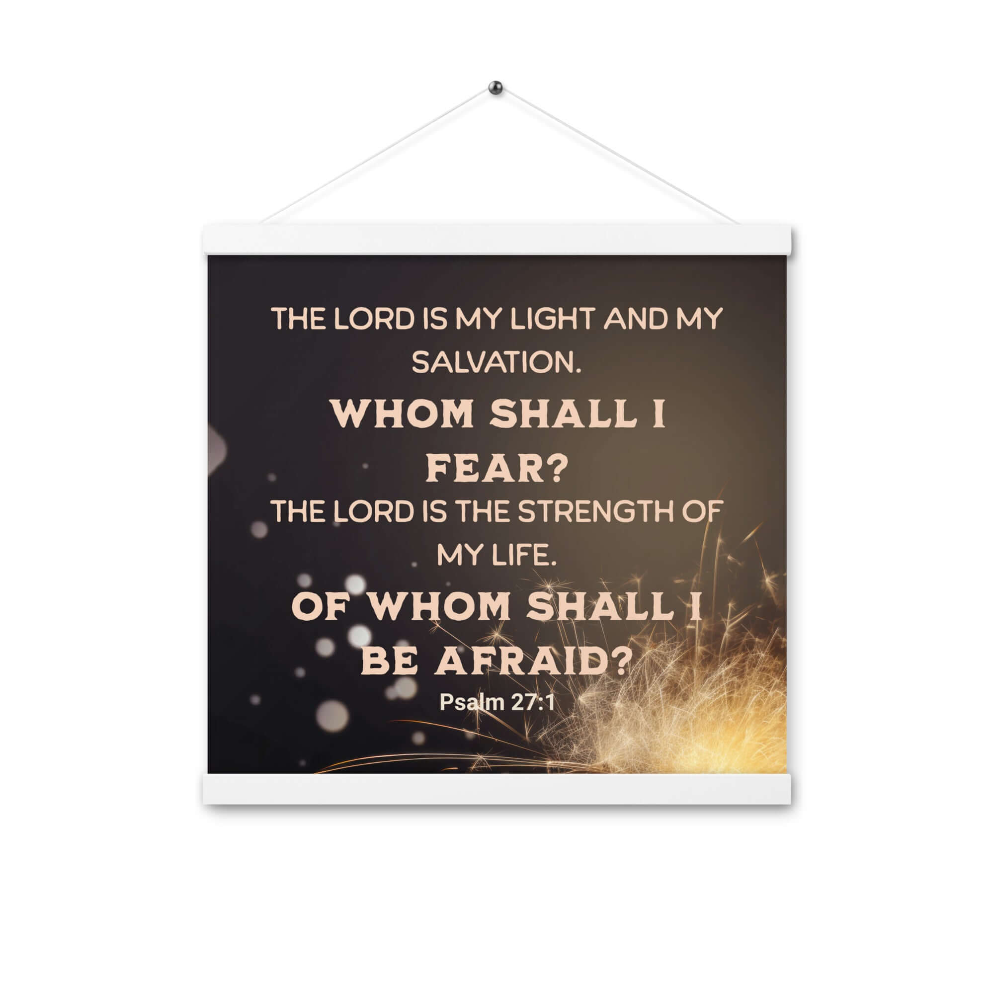 Psalm 27:1 Bible Verse, The LORD is My Light Enhanced Matte Paper Poster With Hanger Wall Art White 16″×16″