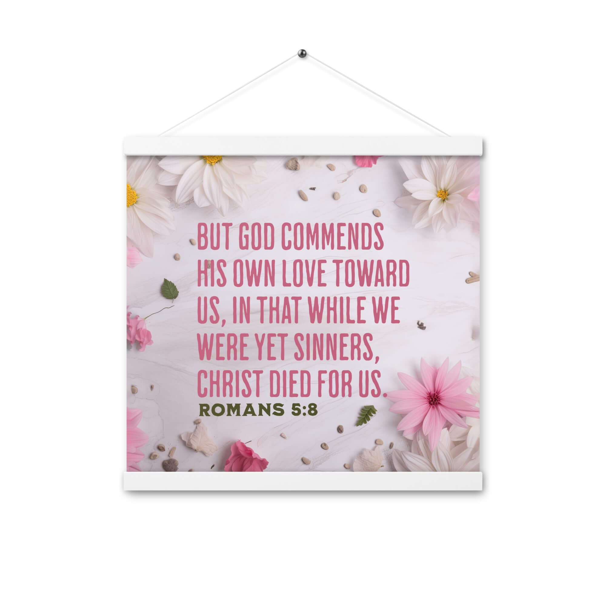 Romans 5:8 Bible Verse, Christ Died for Us Enhanced Matte Paper Poster With Hanger Wall Art White 16″×16″
