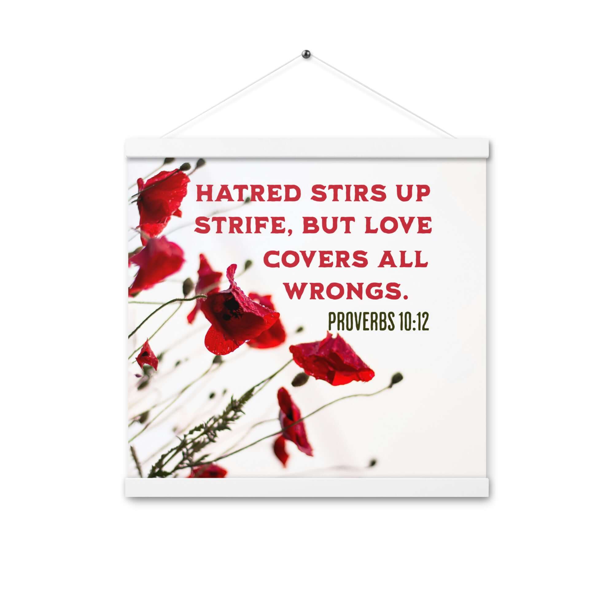 Proverbs 10:12 Bible Verse, Love Covers All Enhanced Matte Paper Poster With Hanger Wall Art White 16″×16″
