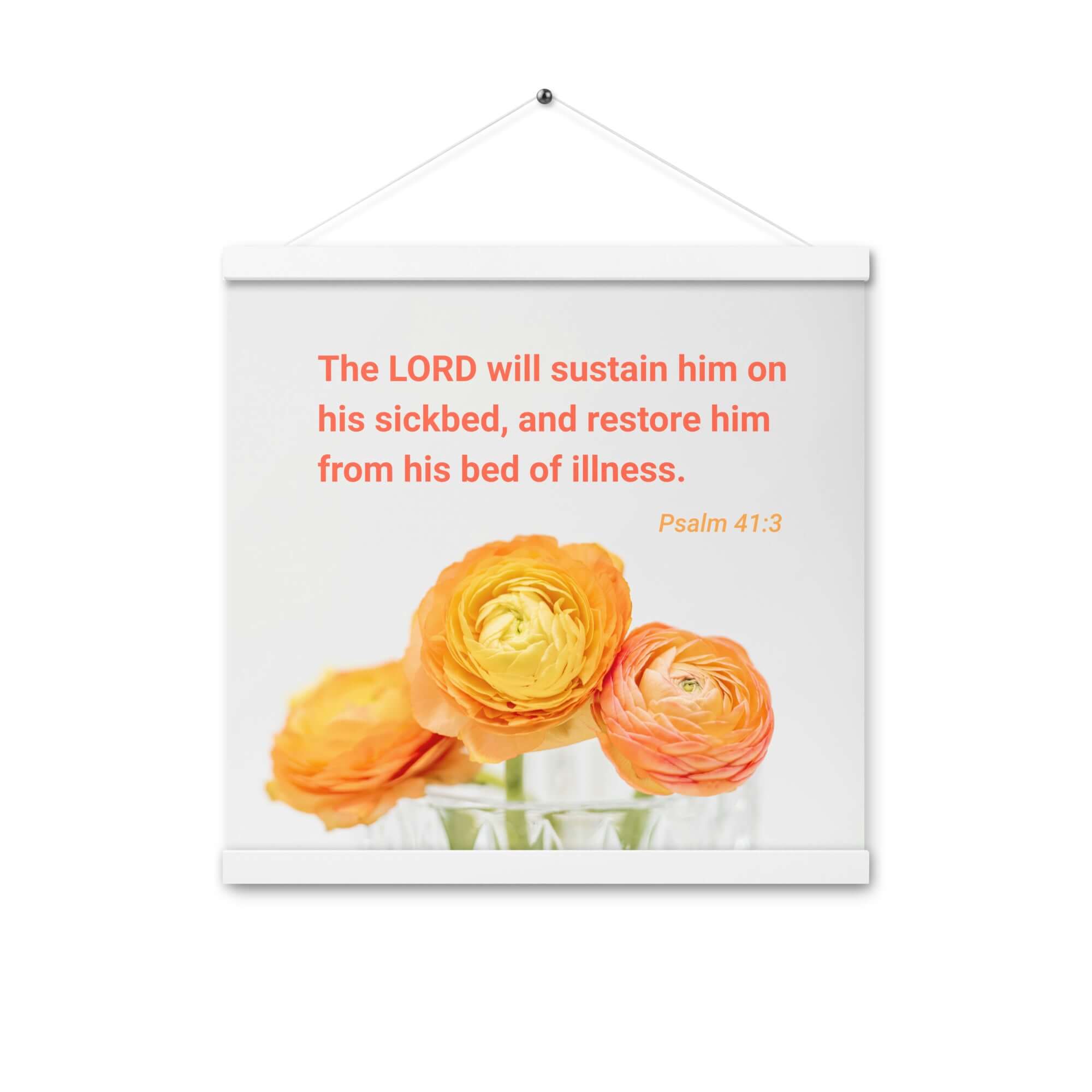 Psalm 41:3 Bible Verse, LORD will sustain Enhanced Matte Paper Poster With Hanger Wall Art White 16″×16″