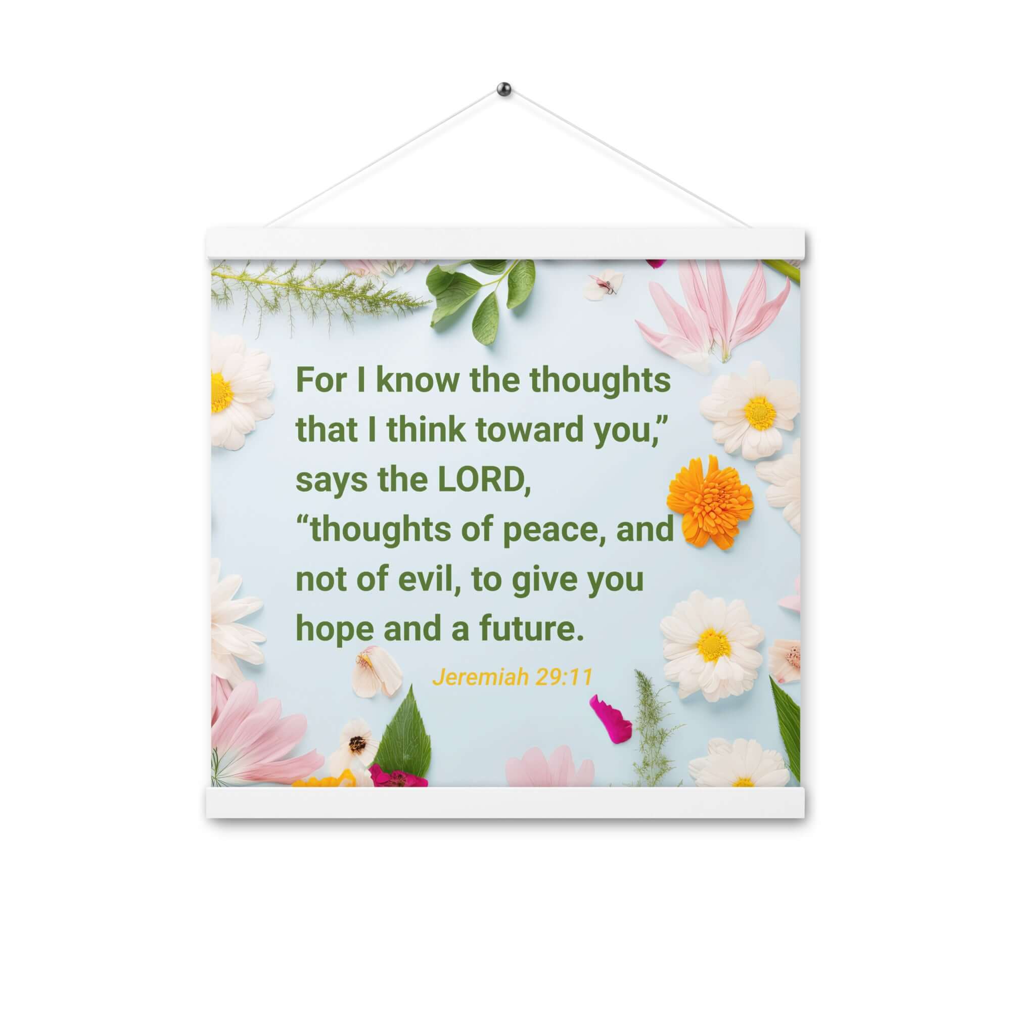 Jeremiah 29:11 Bible Verse, to give you hope Enhanced Matte Paper Poster With Hanger Wall Art White 16″×16″