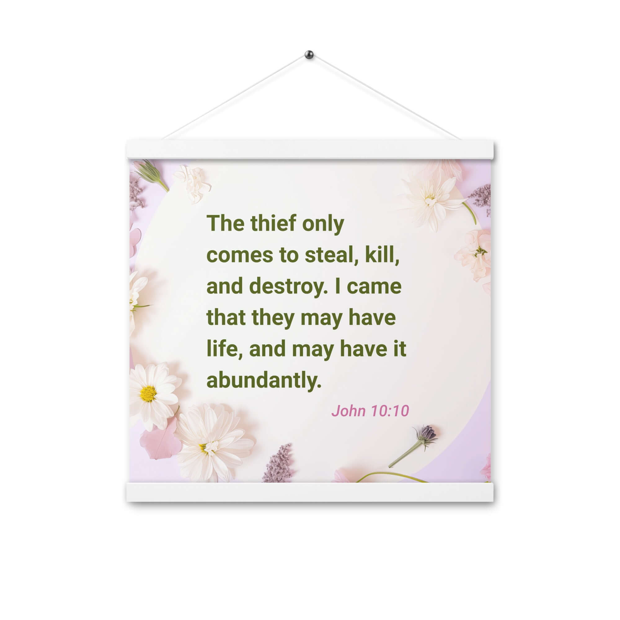 John 10:10 Bible Verse, Abundant Life Enhanced Matte Paper Poster With Hanger Wall Art White 16″×16″