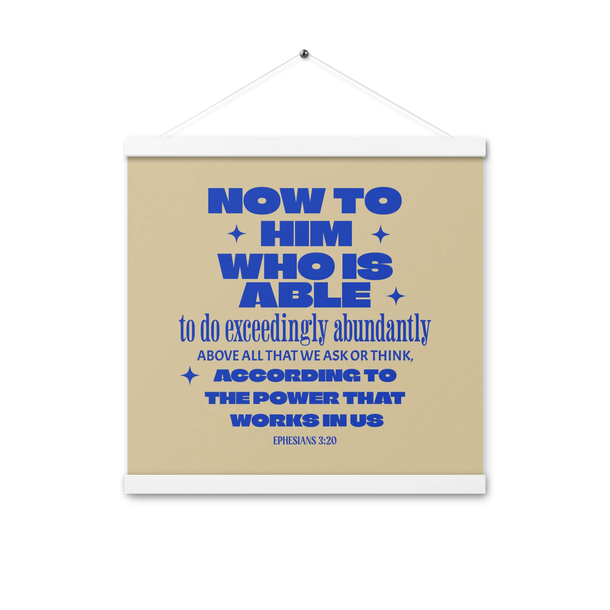 Ephesians 3:20 Bible Verse, power in us Enhanced Matte Paper Poster With Hanger Wall Art White 16″×16″