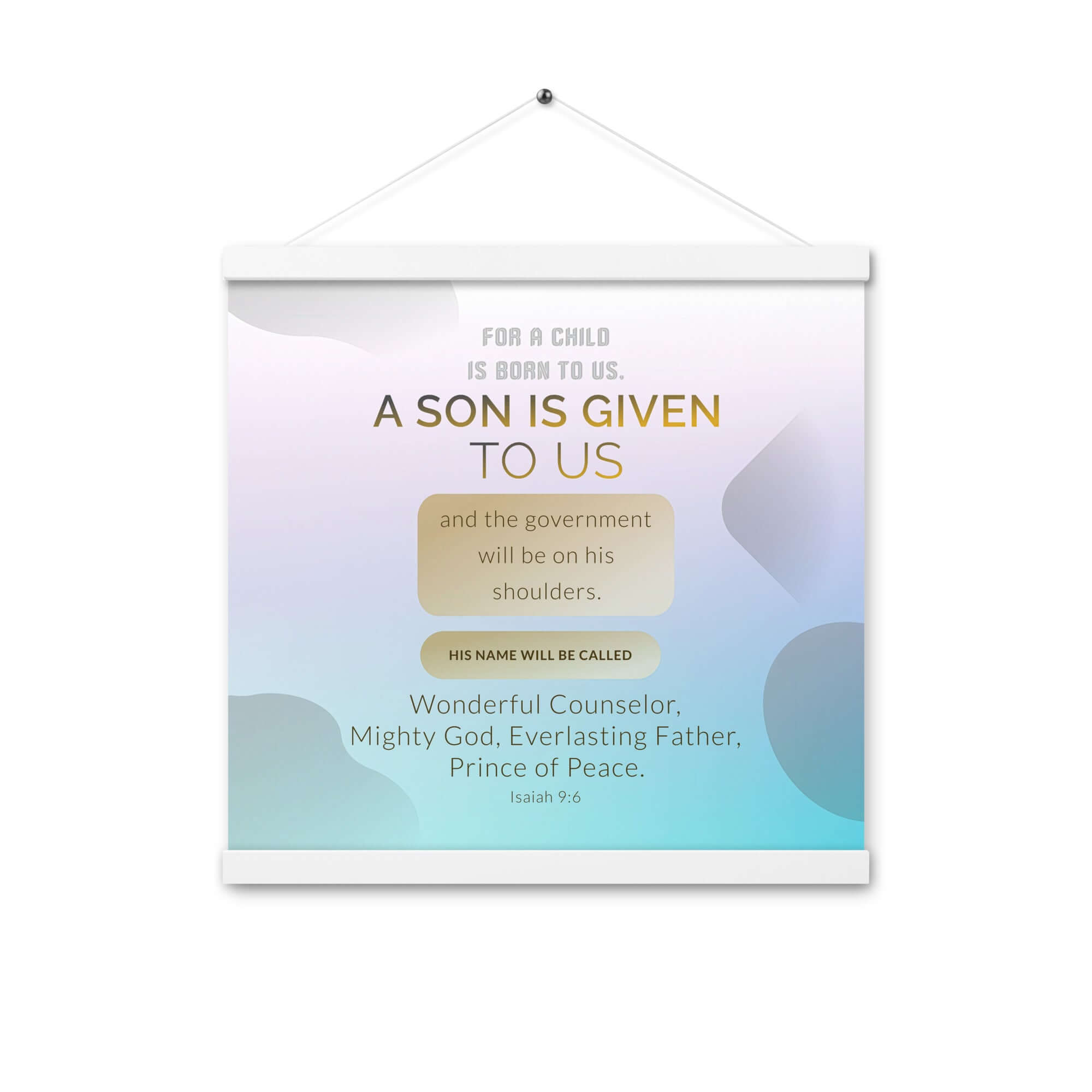 Isaiah 9:6 Bible Verse, Wonderful Counselor Enhanced Matte Paper Poster With Hanger Wall Art White 16″×16″
