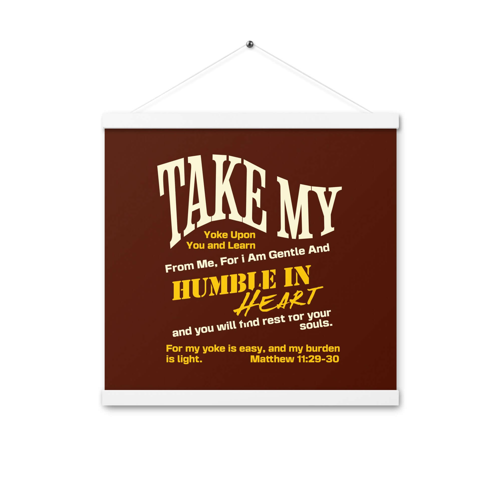 Matthew 11:29-30 Bible Verse, learn from me Enhanced Matte Paper Poster With Hanger Wall Art White 16″×16″