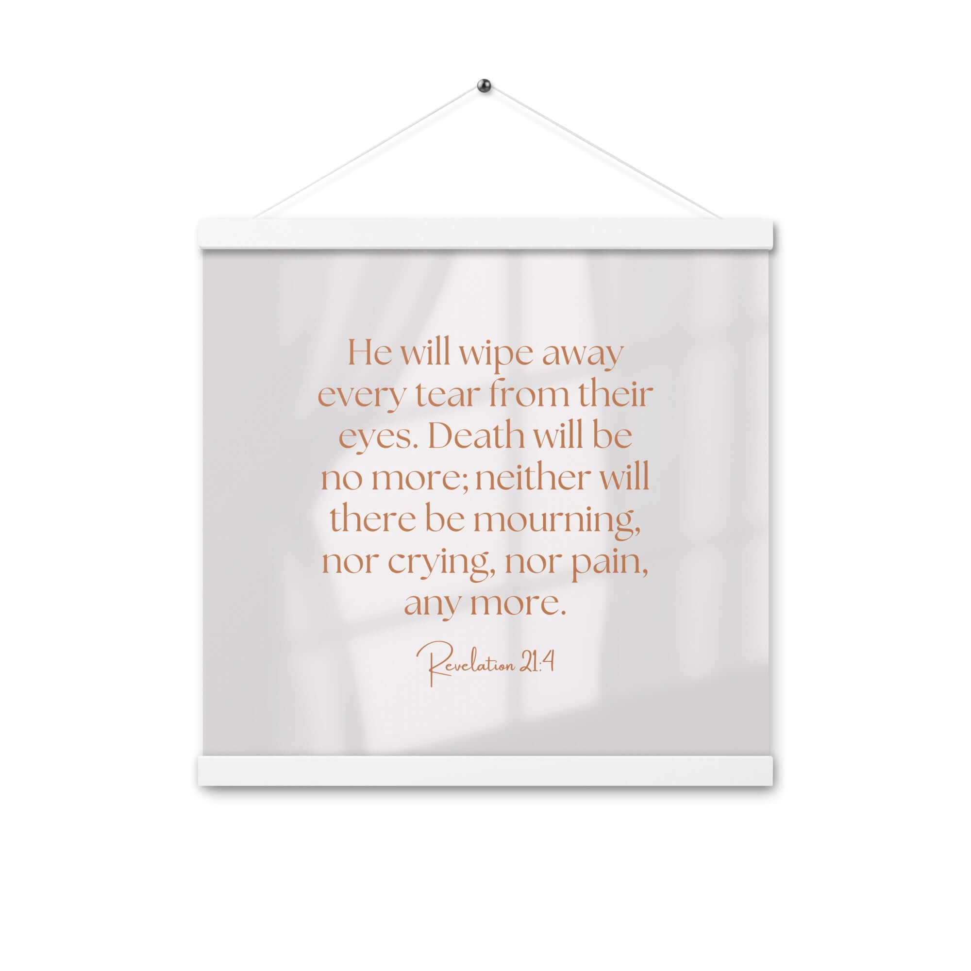 Revelation 21:4 Bible Verse, He will wipe Enhanced Matte Paper Poster With Hanger Wall Art White 16″×16″