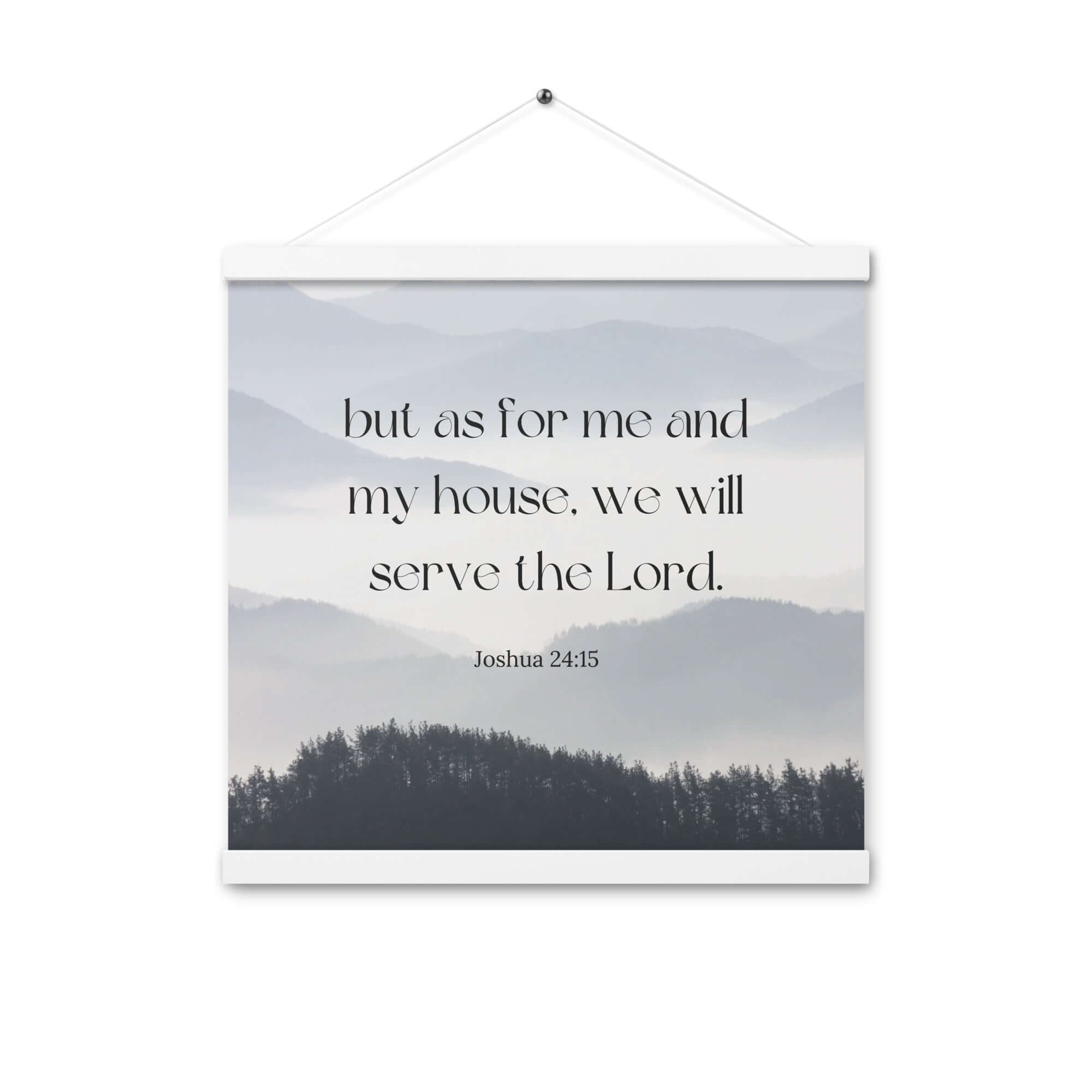 Joshua 24:15 Bible Verse, whom you Enhanced Matte Paper Poster With Hanger Wall Art White 16″×16″
