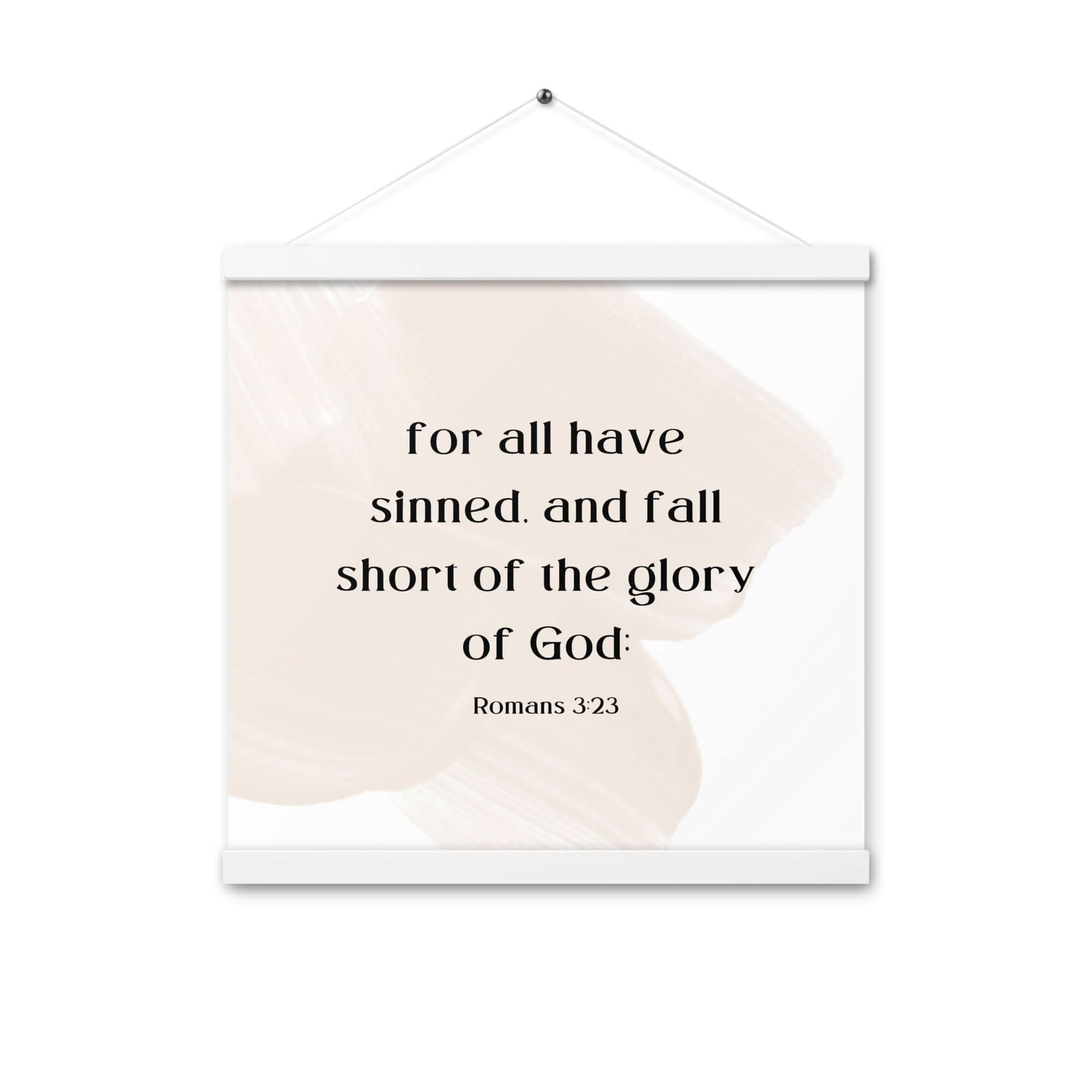 Romans 3:23 Bible Verse, fall short Enhanced Matte Paper Poster With Hanger Wall Art White 16″×16″