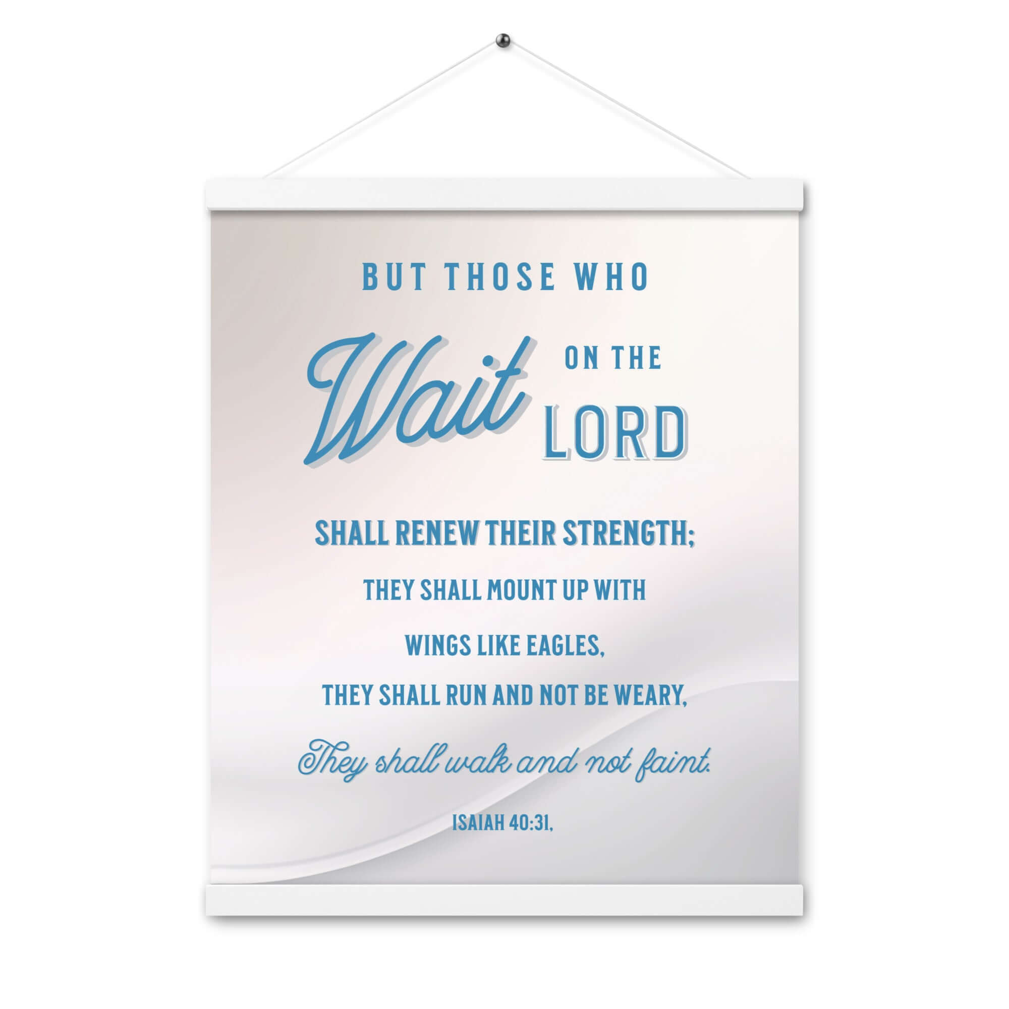 Isaiah 40:31 Bible Verse, Wings like Eagles Enhanced Matte Paper Poster With Hanger Wall Art White 16″×20″