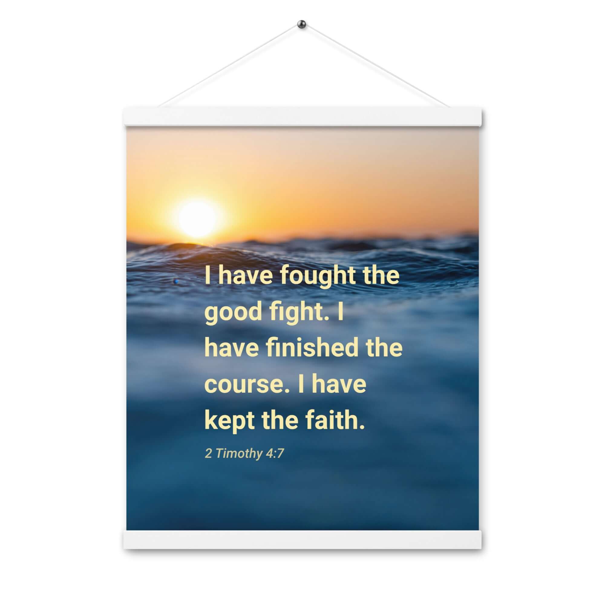 2 Timothy 4:7 Bible Verse, kept the faith Enhanced Matte Paper Poster With Hanger Wall Art White 16″×20″