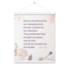 Isaiah 53:5 Bible Verse, by his wounds Enhanced Matte Paper Poster With Hanger Wall Art White 16″×20″