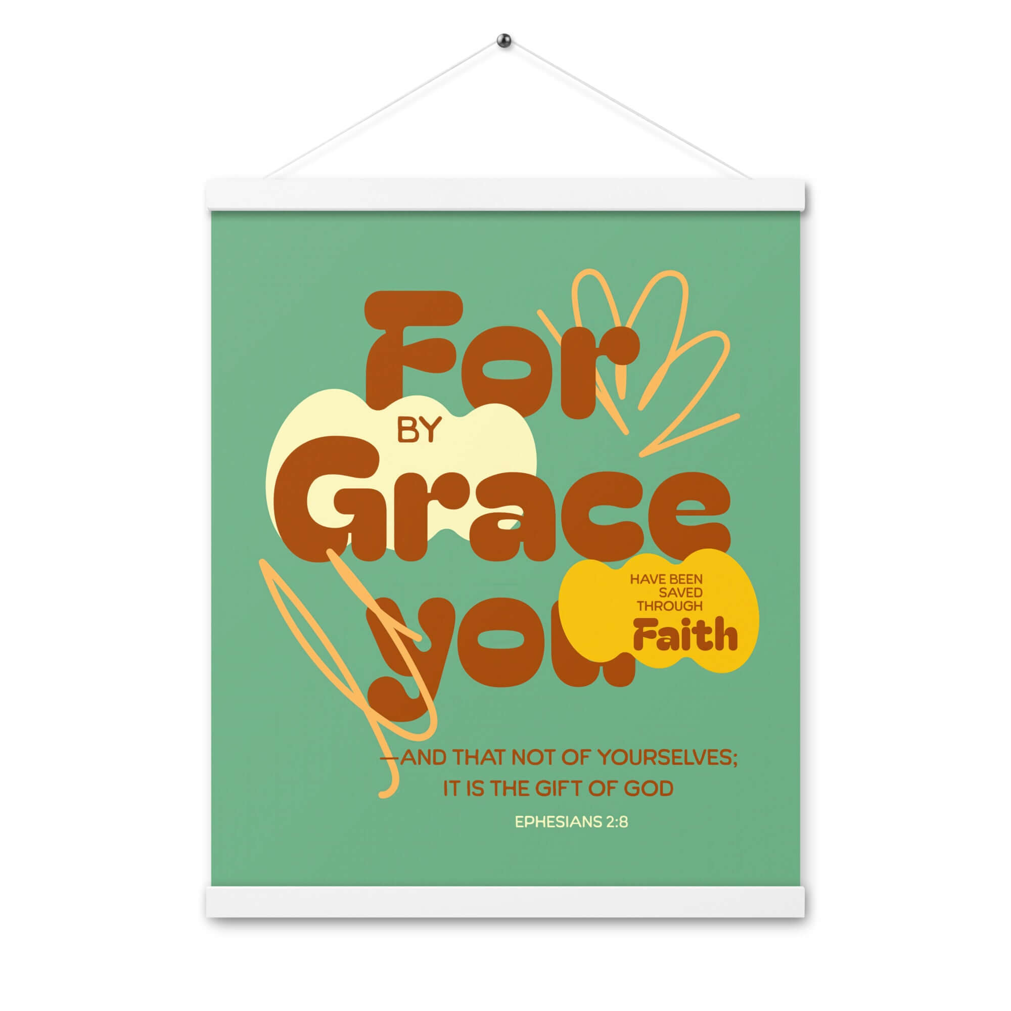Ephesians 2:8 Bible Verse, for by grace Enhanced Matte Paper Poster With Hanger Wall Art White 16″×20″