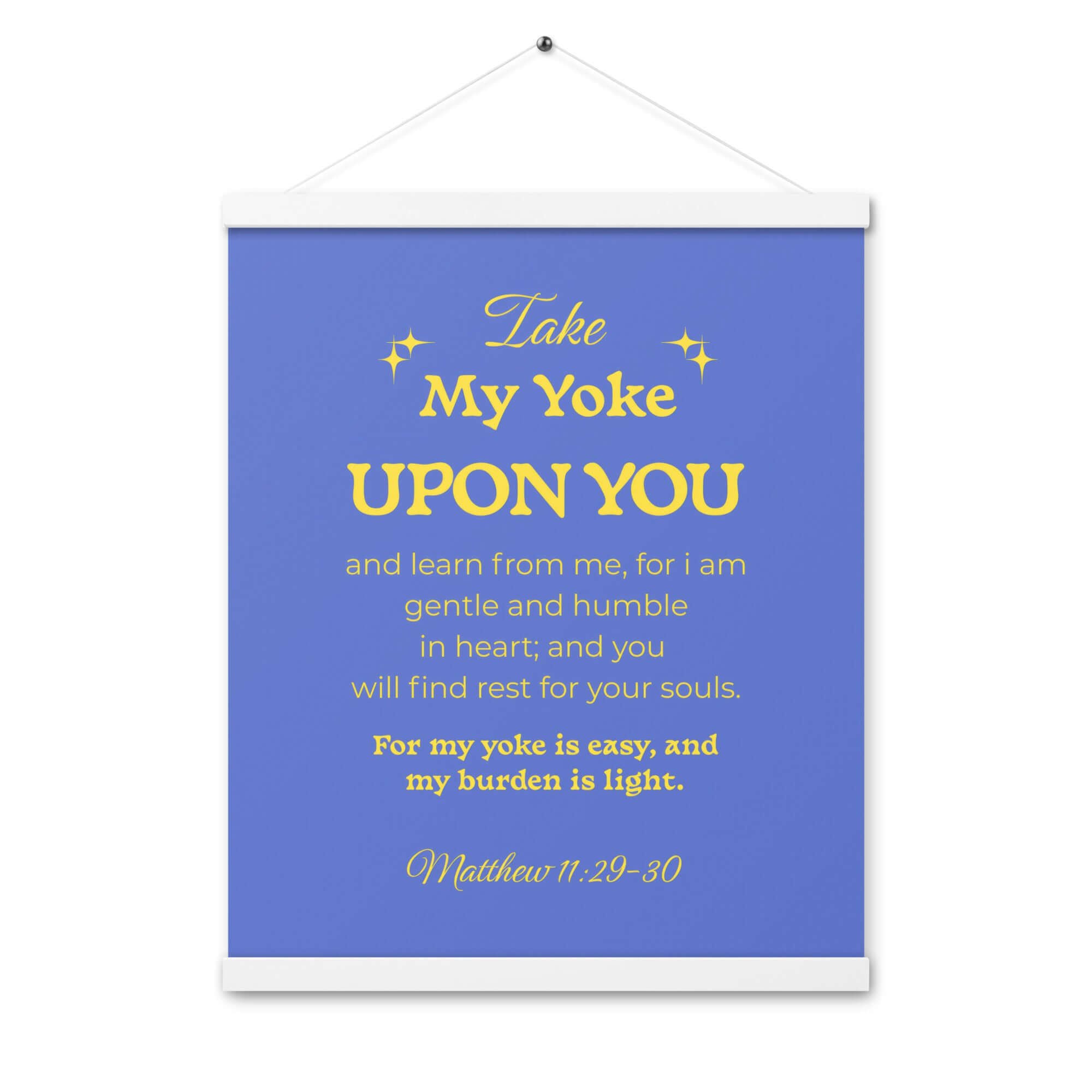 Matthew 11:29-30 Bible Verse, Take my yoke Enhanced Matte Paper Poster With Hanger Wall Art White 16″×20″