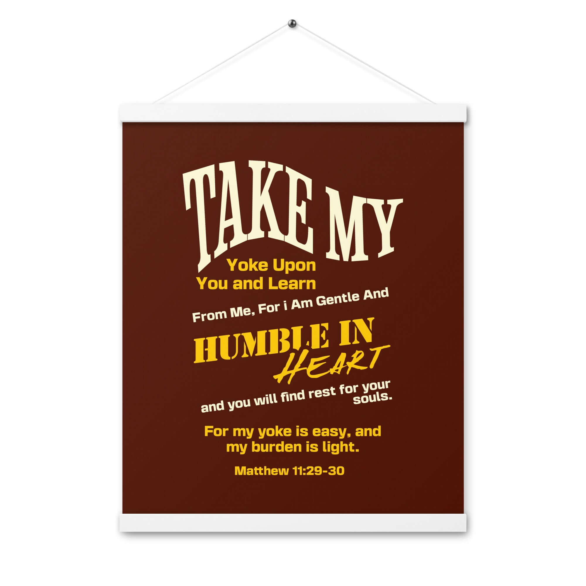 Matthew 11:29-30 Bible Verse, learn from me Enhanced Matte Paper Poster With Hanger Wall Art White 16″×20″