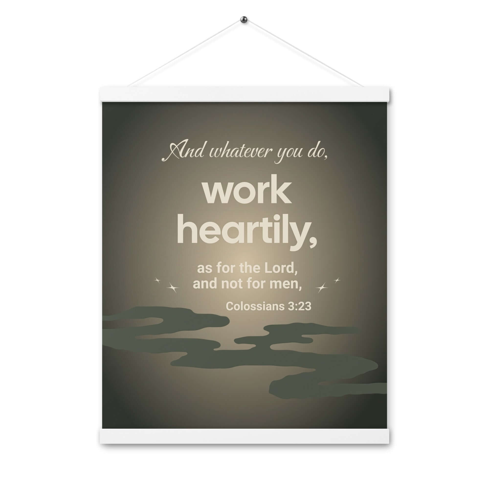 Colossians 3:23 Bible Verse, as for the Lord Enhanced Matte Paper Poster With Hanger Wall Art White 16″×20″