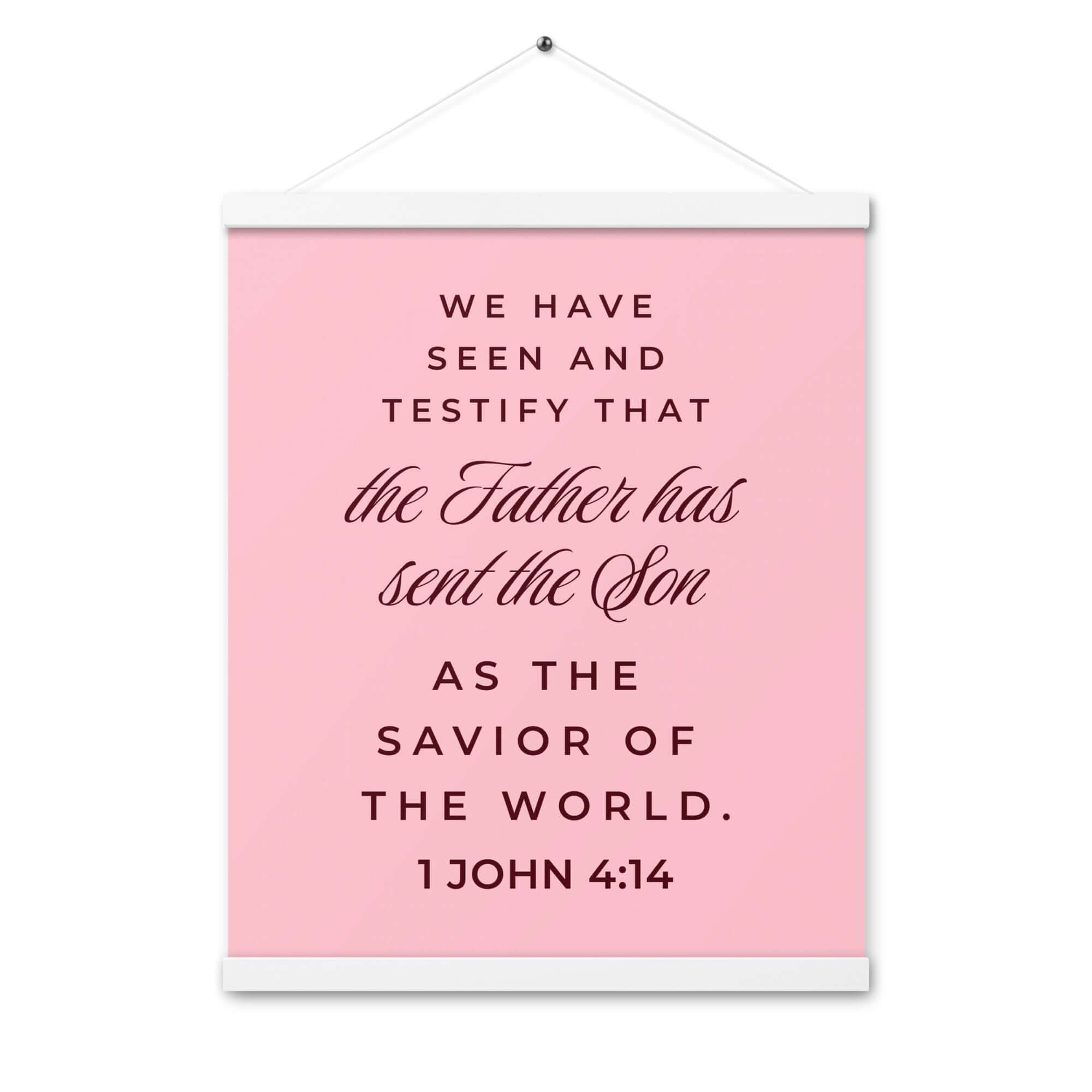 1 John 4:14 Bible Verse, We have seen Enhanced Matte Paper Poster With Hanger Wall Art White 16″×20″