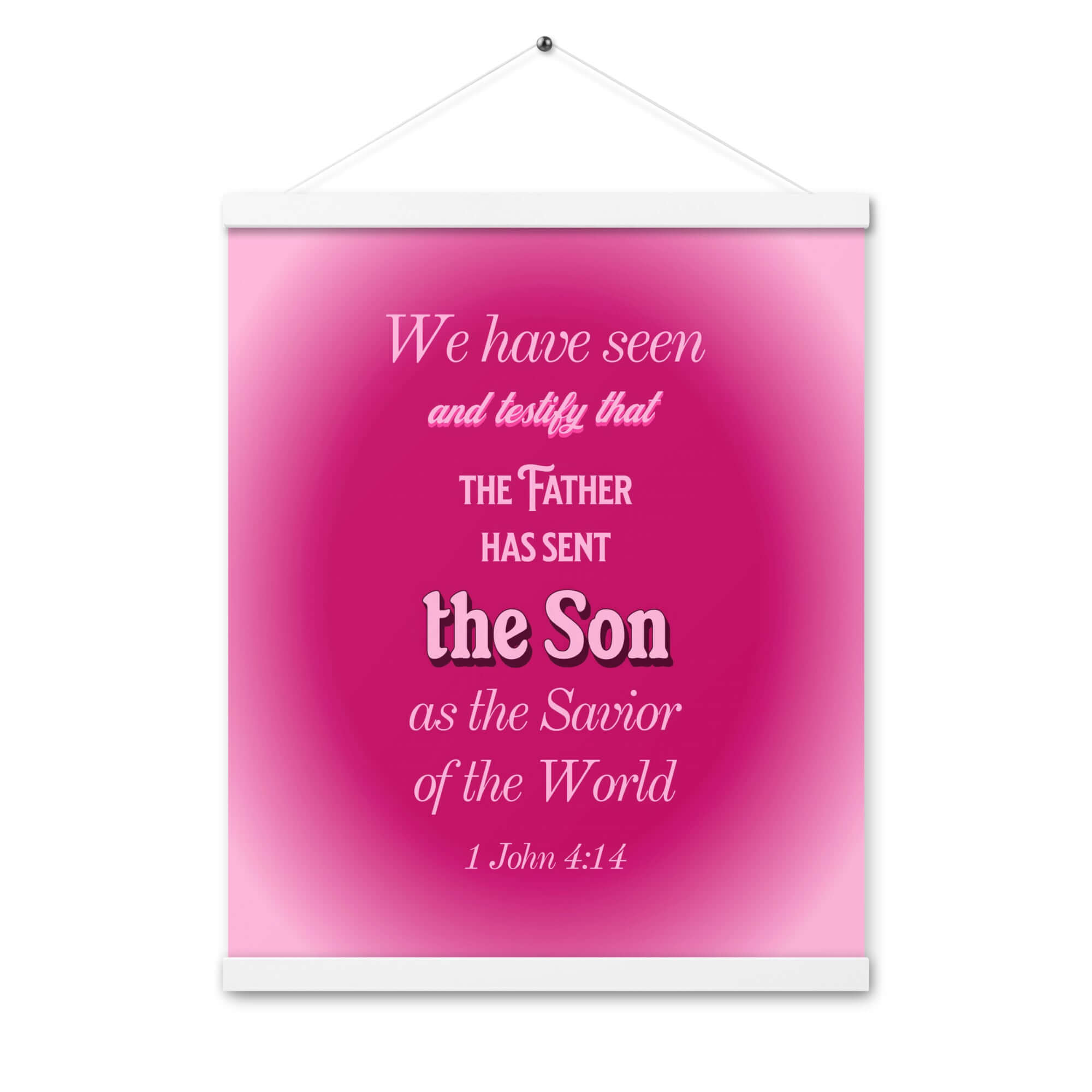 1 John 4:14 Bible Verse, that the Father Enhanced Matte Paper Poster With Hanger Wall Art White 16″×20″