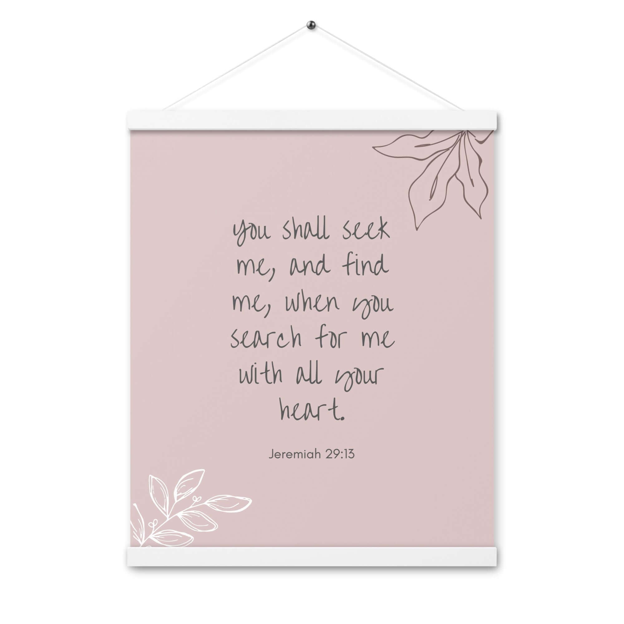 Jeremiah 29:13 Bible Verse, you search Enhanced Matte Paper Poster With Hanger Wall Art White 16″×20″