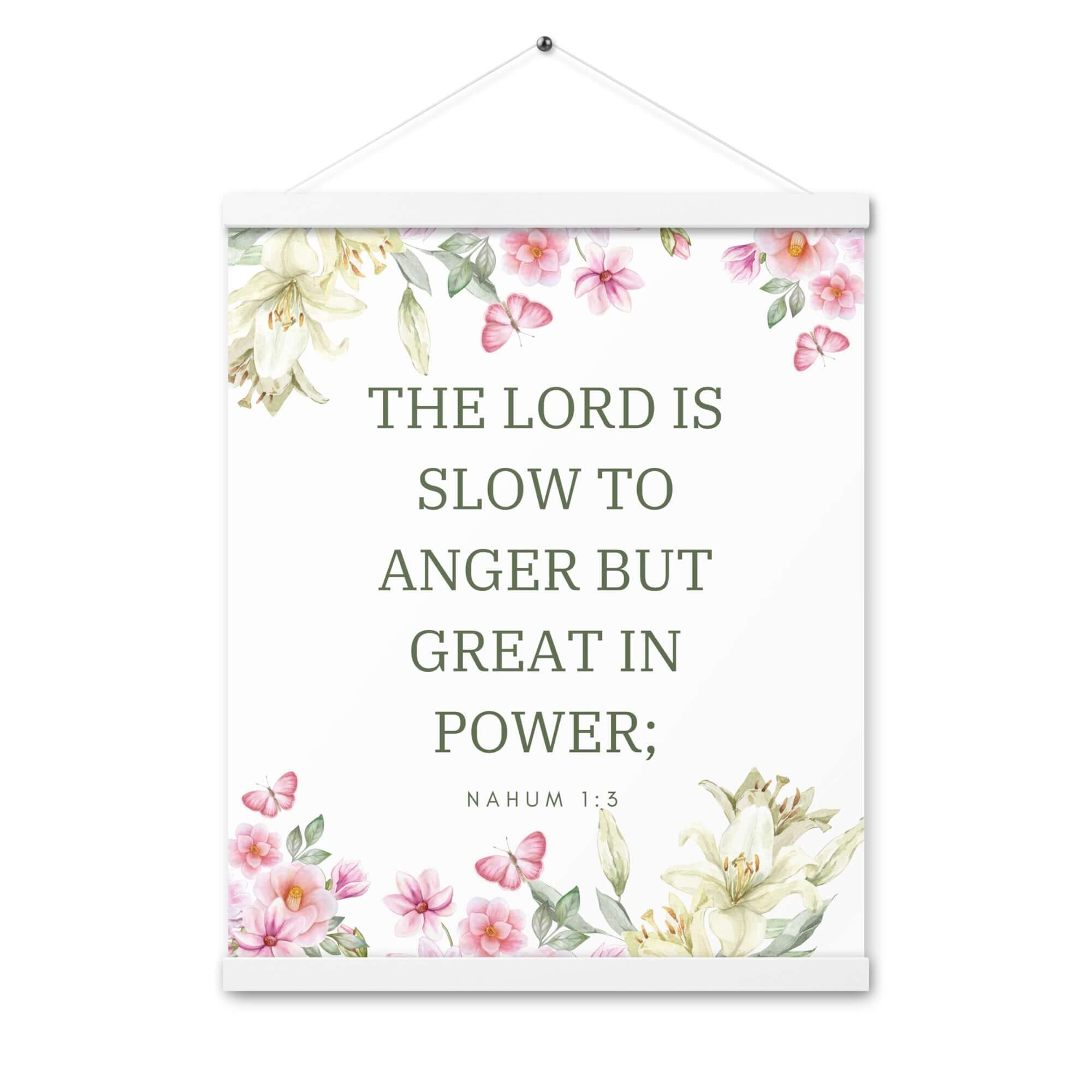 Nahum 1:3 Bible Verse, slow to anger Enhanced Matte Paper Poster With Hanger Wall Art White 16″×20″