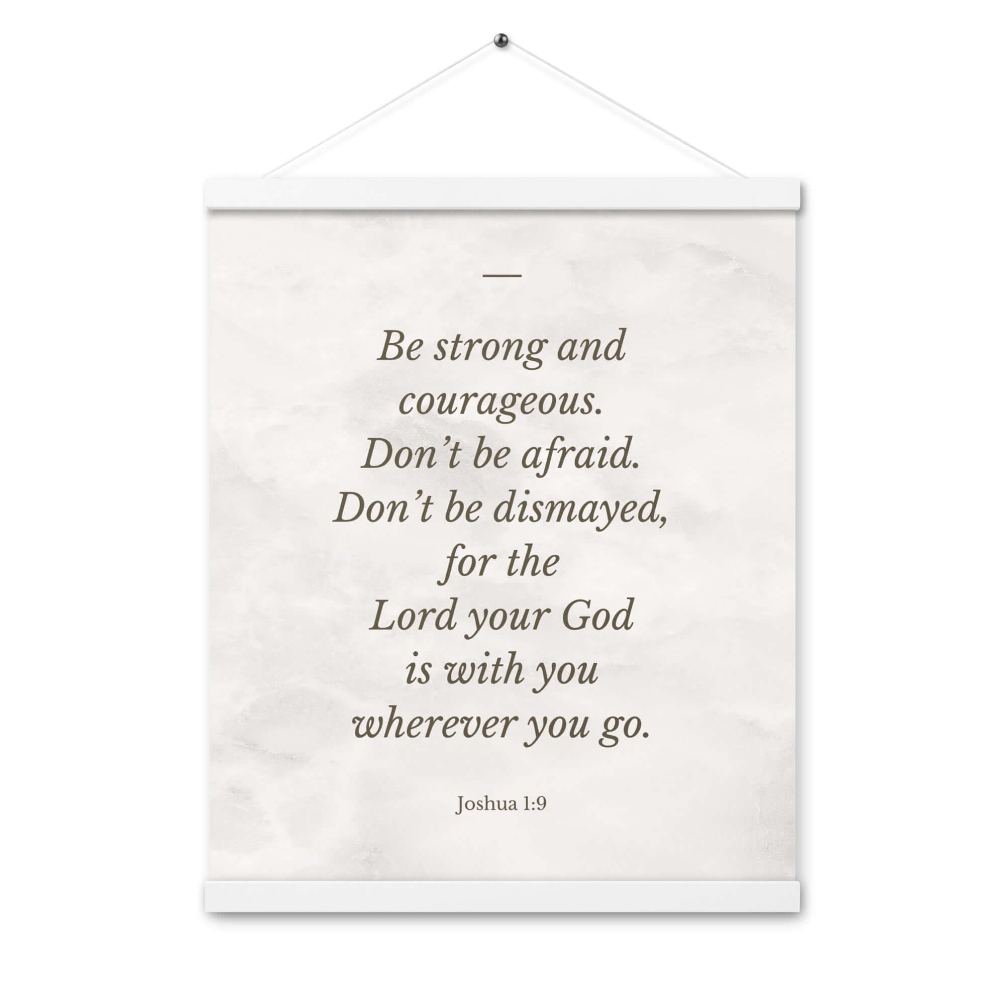 Joshua 1:9 Bible Verse, Be strong Enhanced Matte Paper Poster With Hanger Wall Art White 16″×20″