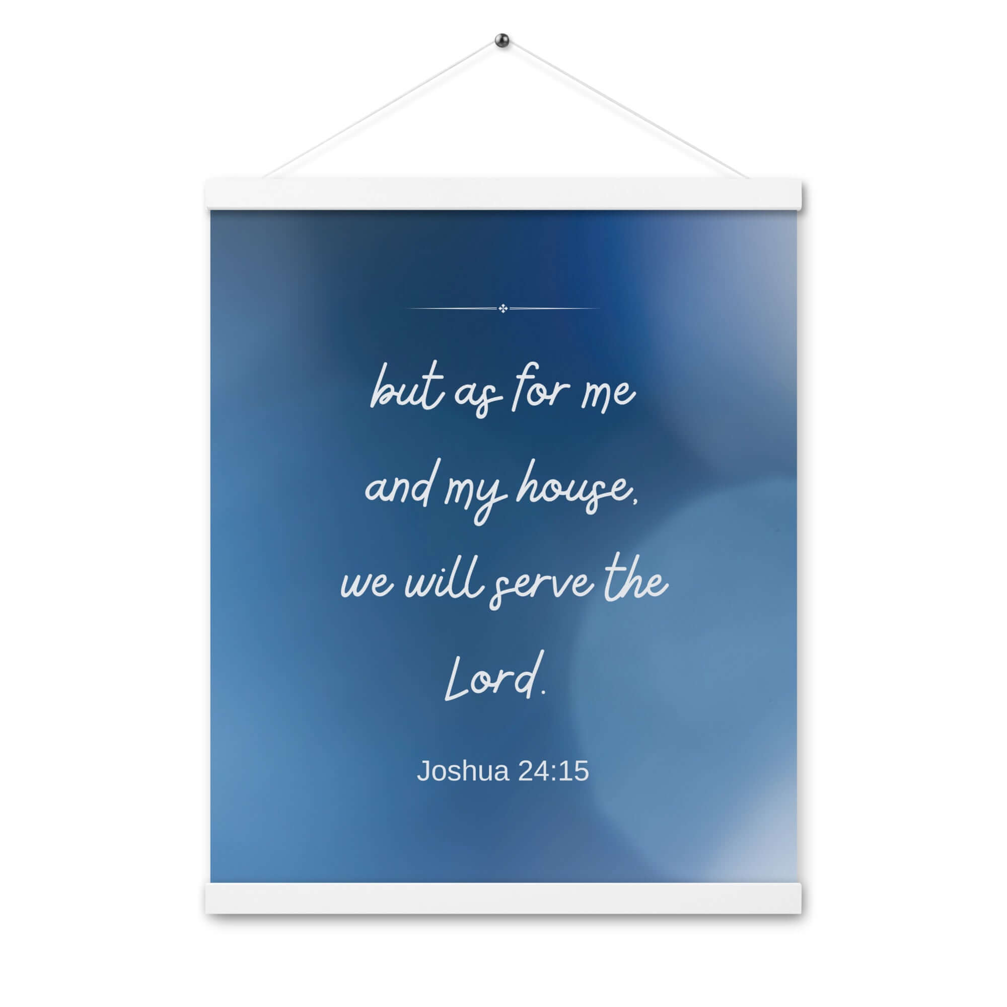 Joshua 24:15 Bible Verse, choose today Enhanced Matte Paper Poster With Hanger Wall Art White 16″×20″
