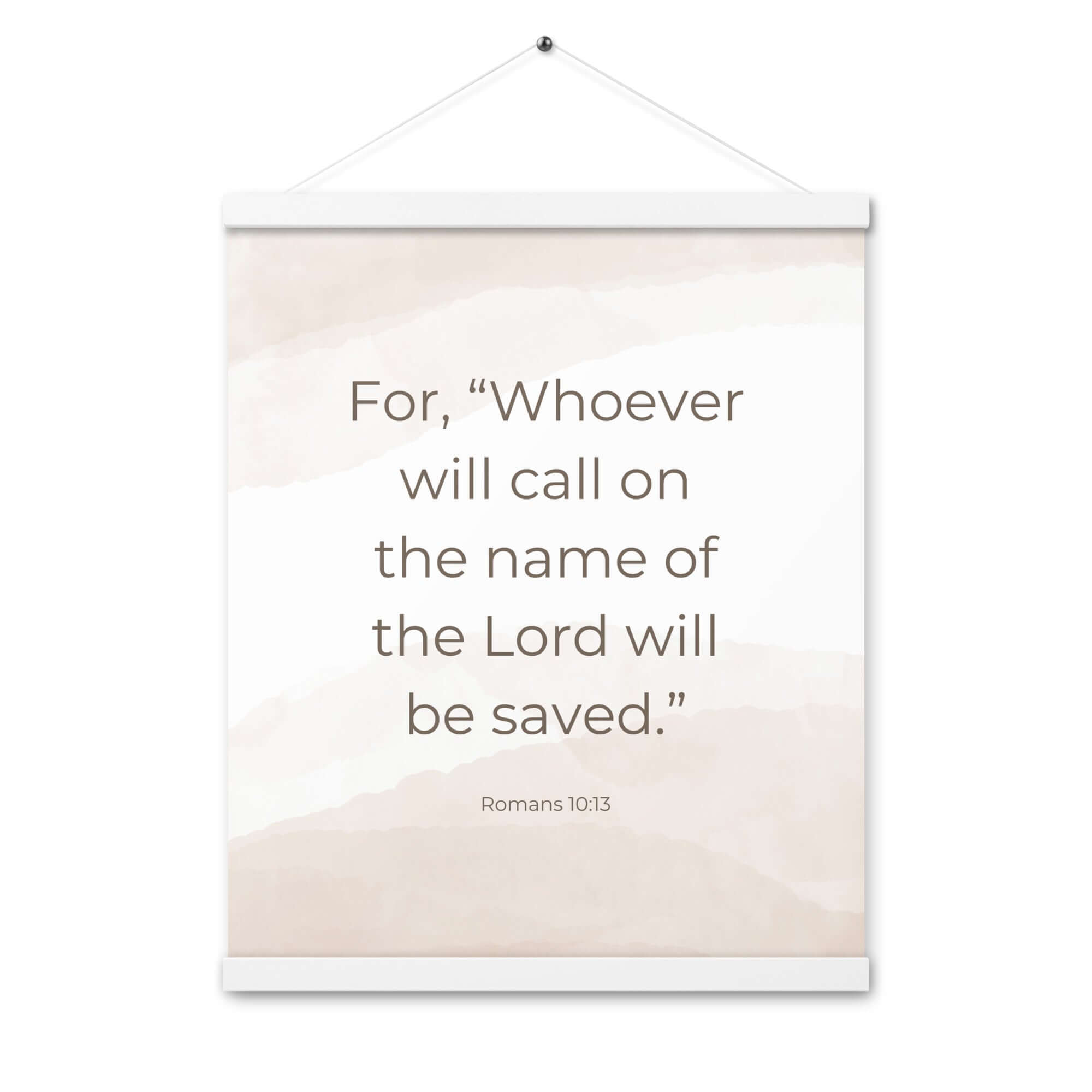 Romans 10:13 Bible Verse, the name Enhanced Matte Paper Poster With Hanger Wall Art White 16″×20″