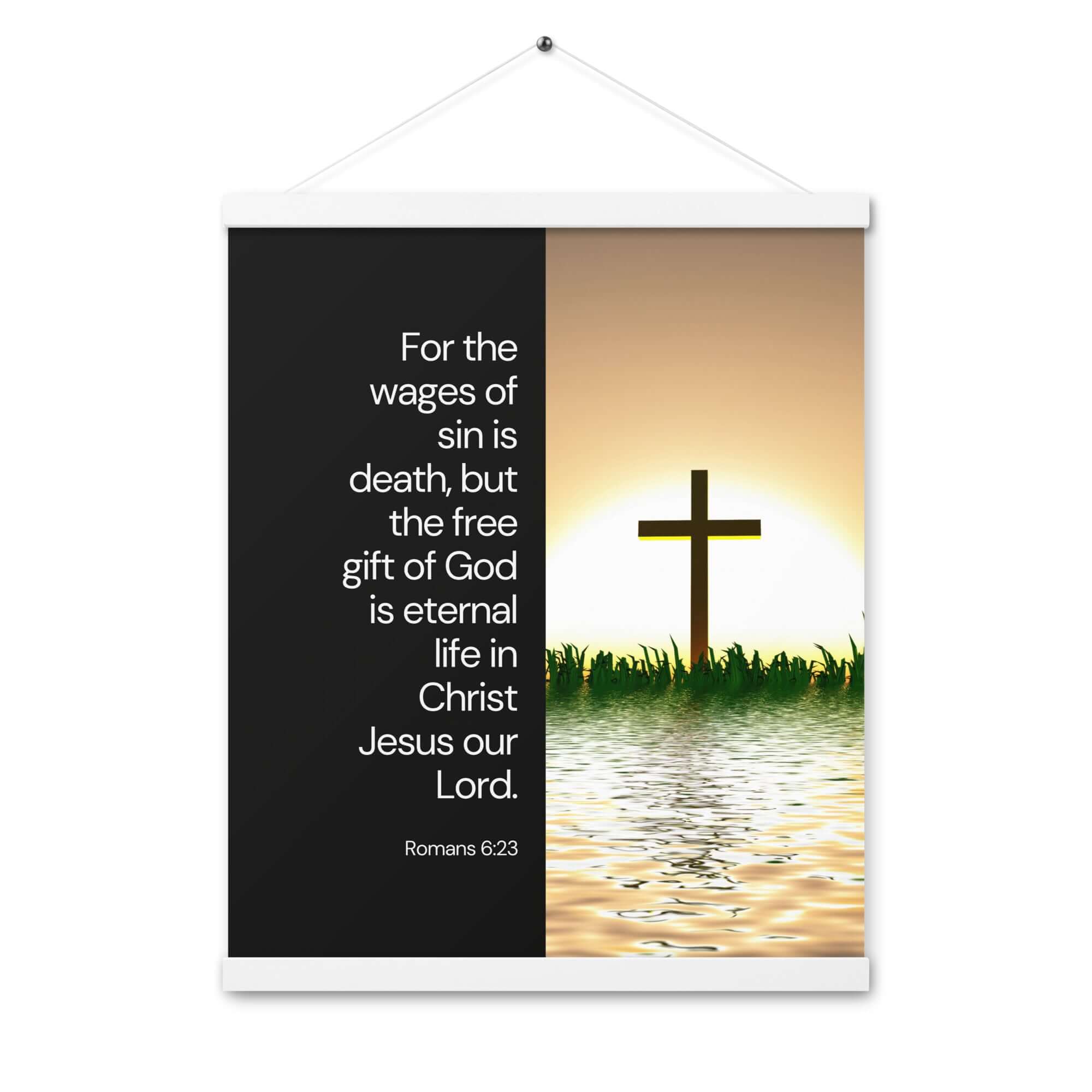Romans 6:23 Bible Verse, the wages Enhanced Matte Paper Poster With Hanger Wall Art White 16″×20″