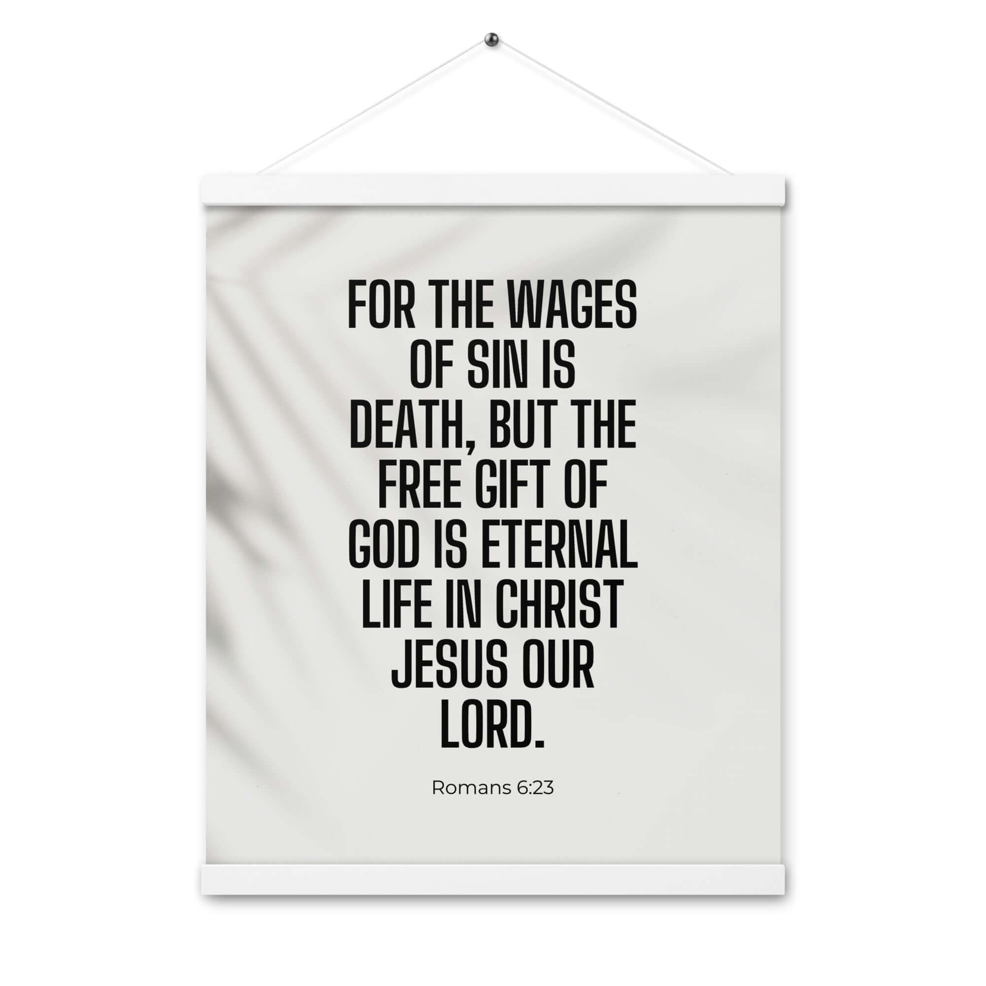 Romans 6:23 Bible Verse, eternal life Enhanced Matte Paper Poster With Hanger Wall Art White 16″×20″