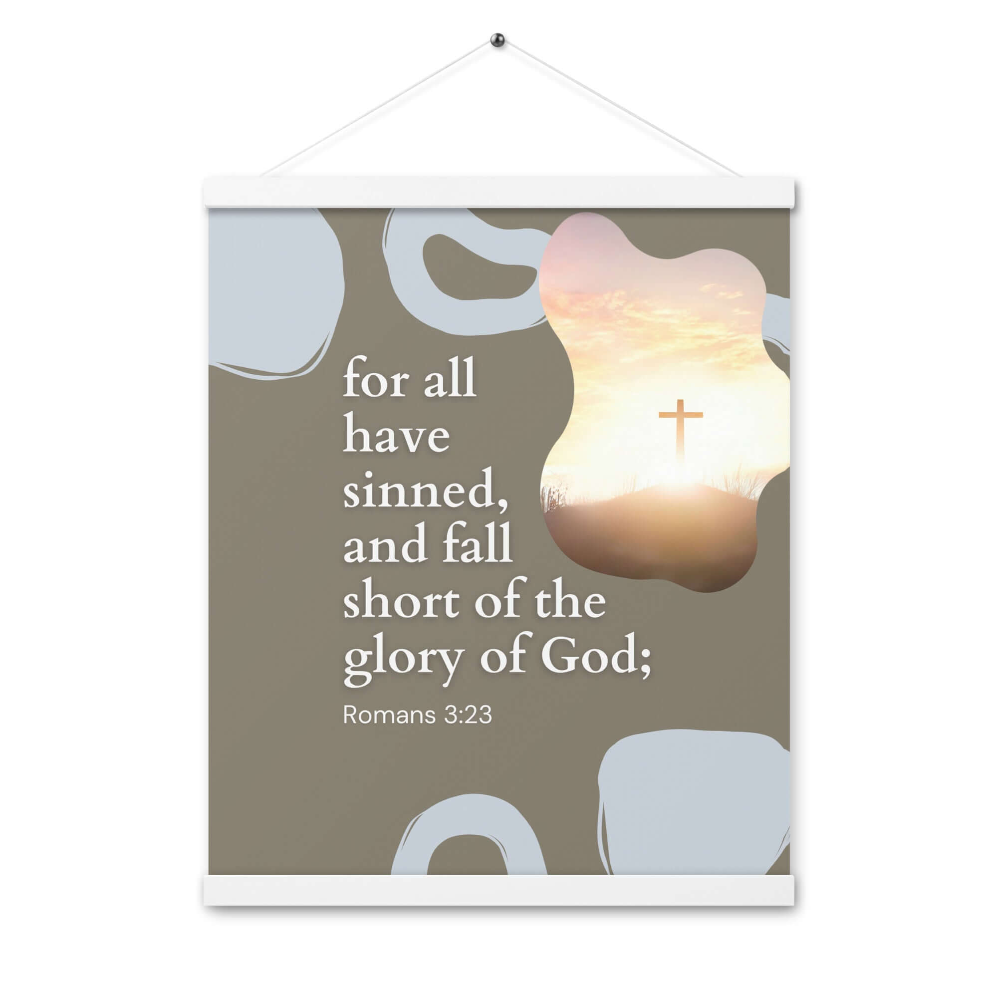 Romans 3:23 Bible Verse, the glory Enhanced Matte Paper Poster With Hanger Wall Art White 16″×20″
