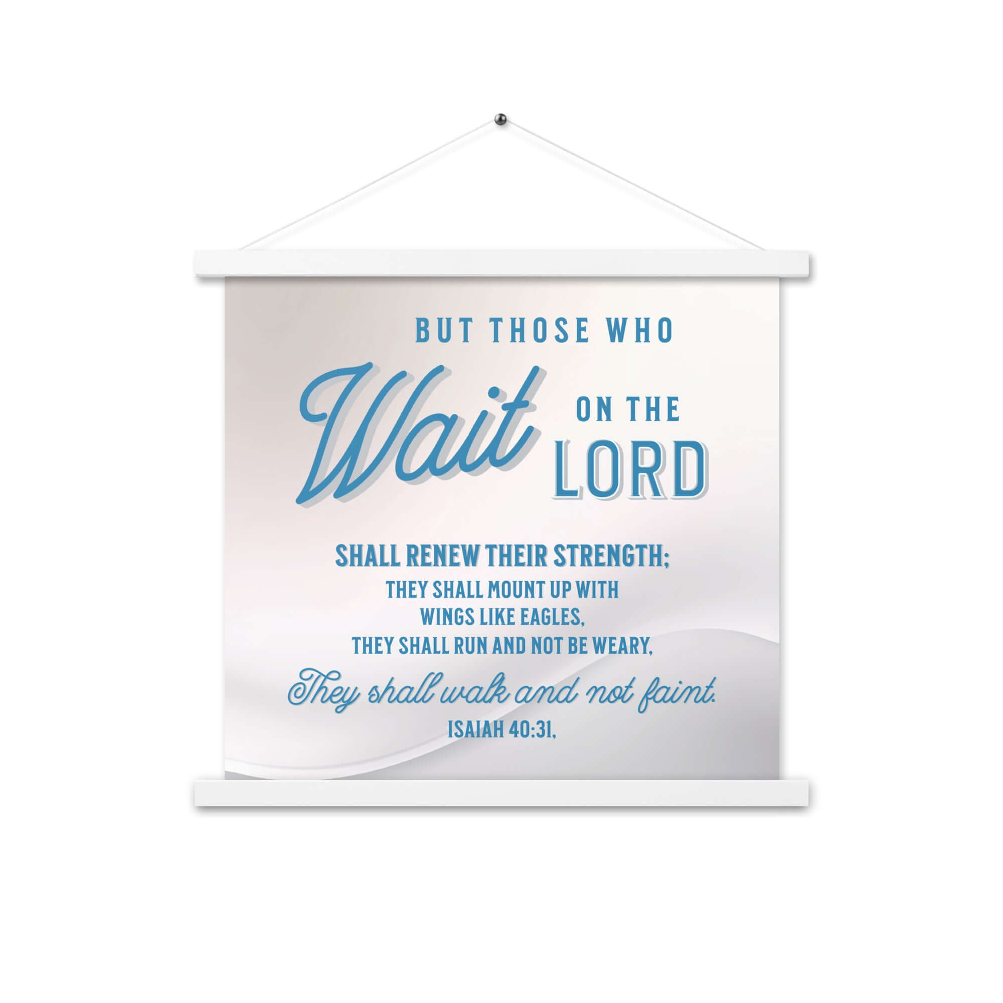 Isaiah 40:31 Bible Verse, Wings like Eagles Enhanced Matte Paper Poster With Hanger Wall Art White 18″×18″
