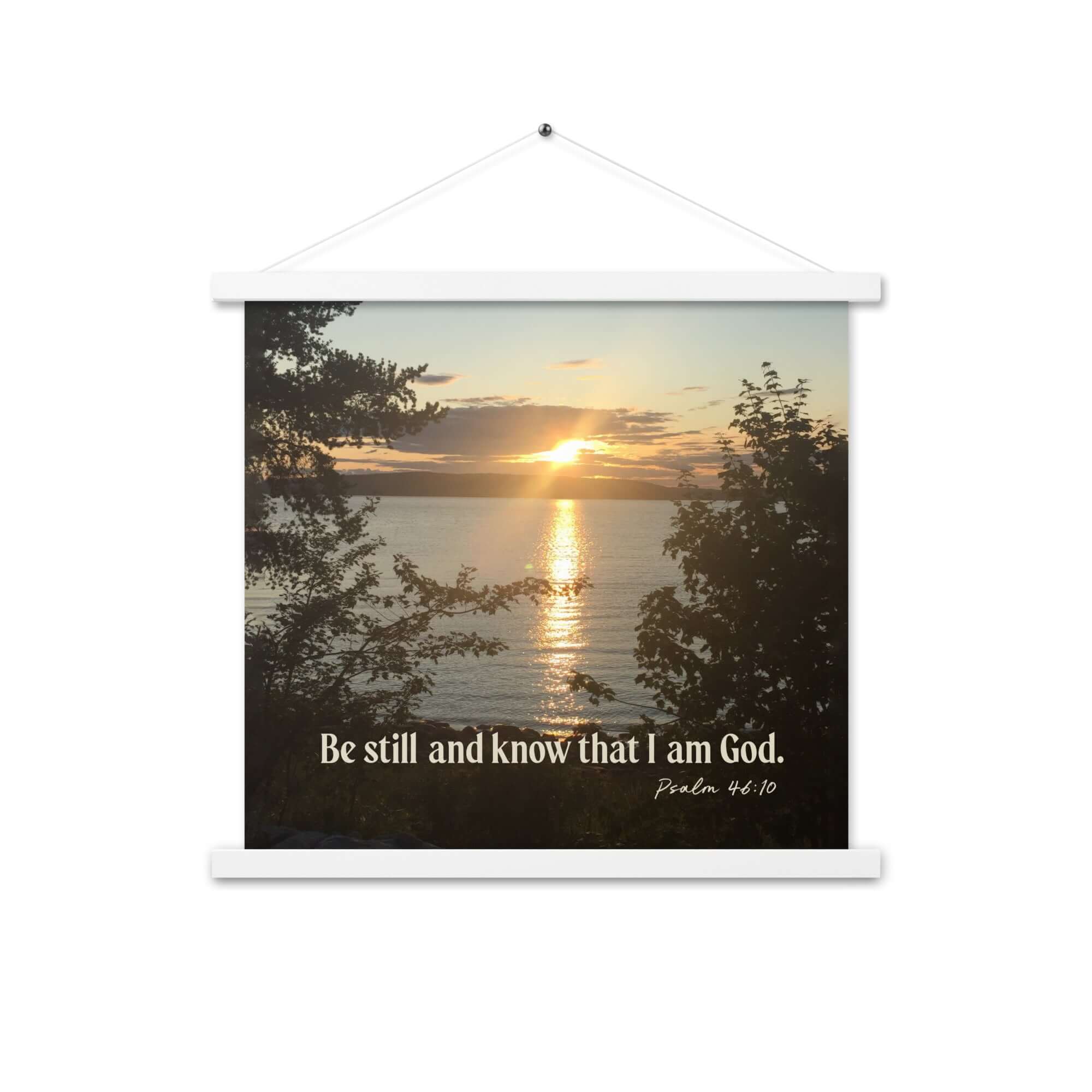 Psalm 46:10 Bible Verse, Sunset Glory Enhanced Matte Paper Poster With Hanger Wall Art White 18″×18″