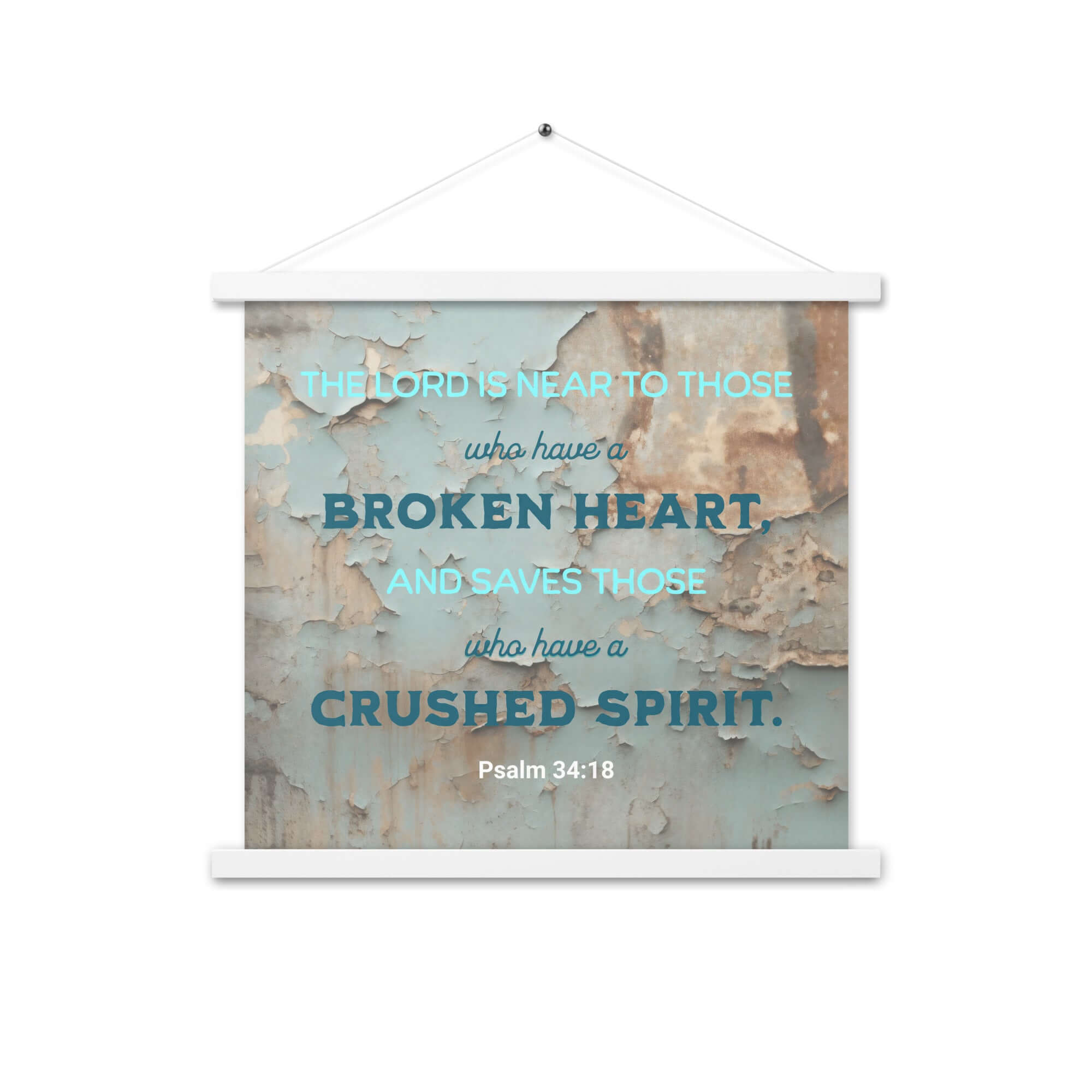 Psalm 34:18 Bible Verse, The LORD is Near Enhanced Matte Paper Poster With Hanger Wall Art White 18″×18″