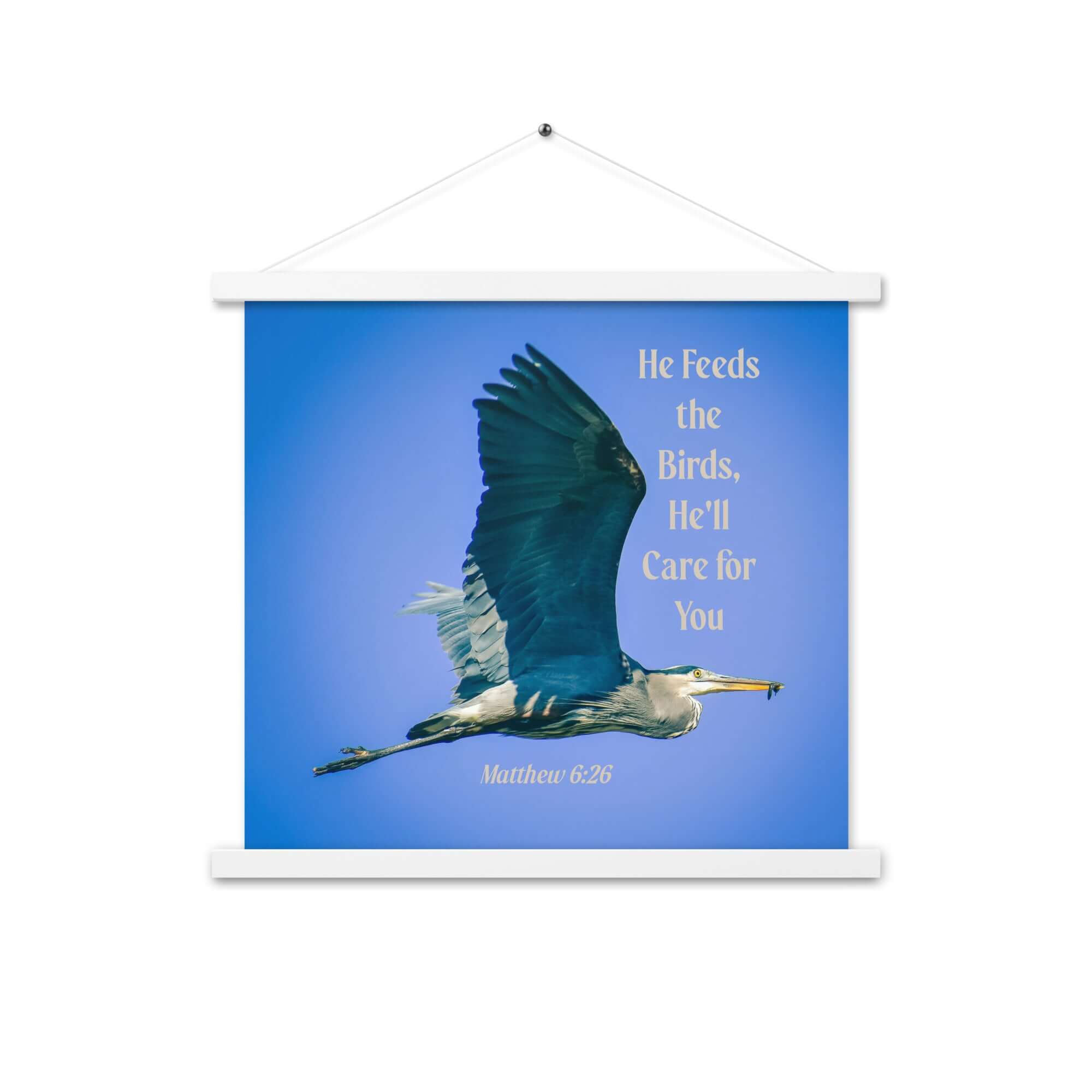Matthew 6:26 Graceful Heron, He'll Care for You Enhanced Matte Paper Poster With Hanger Wall Art White 18″×18″