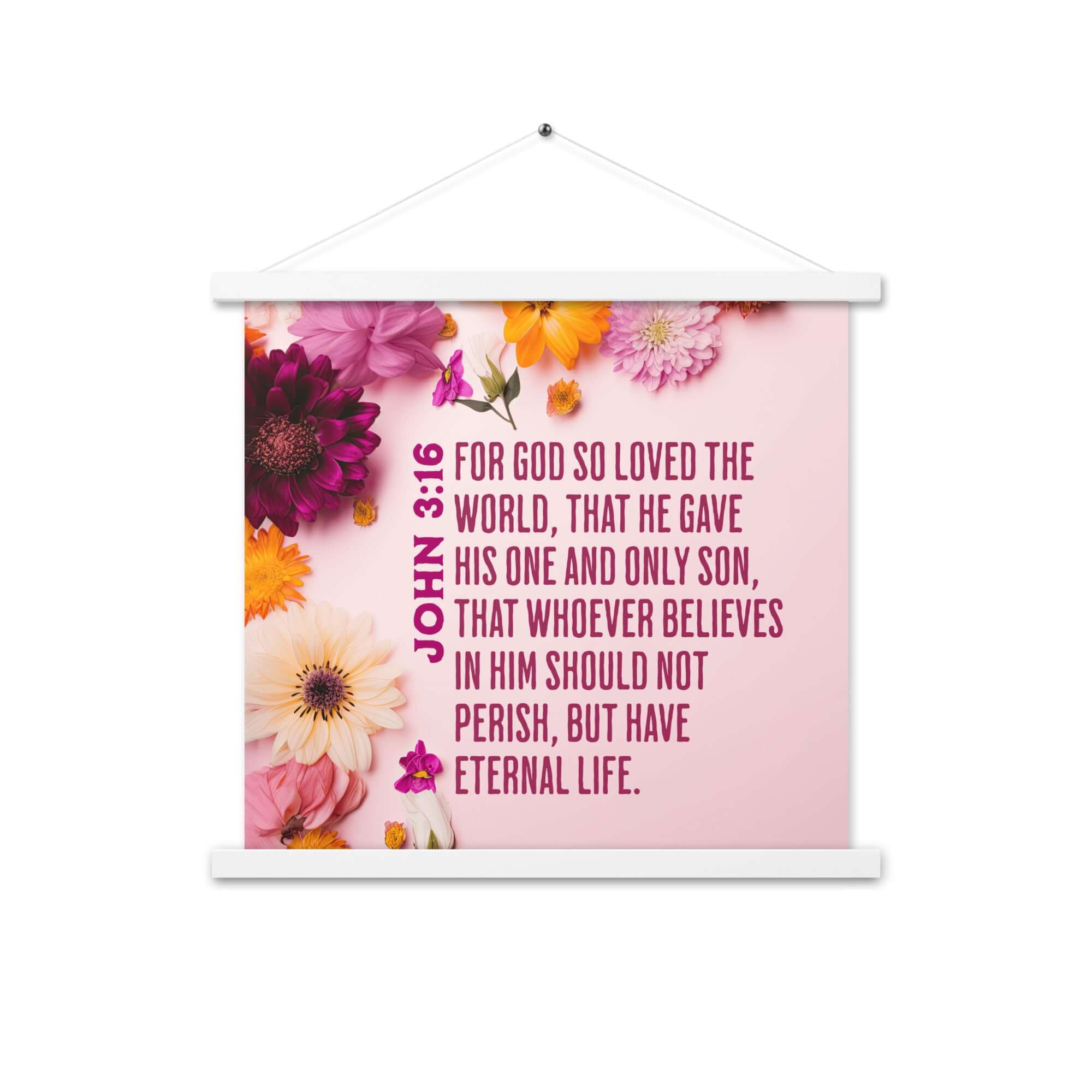 John 3:16 Bible Verse, For God So Loved Enhanced Matte Paper Poster With Hanger Wall Art White 18″×18″