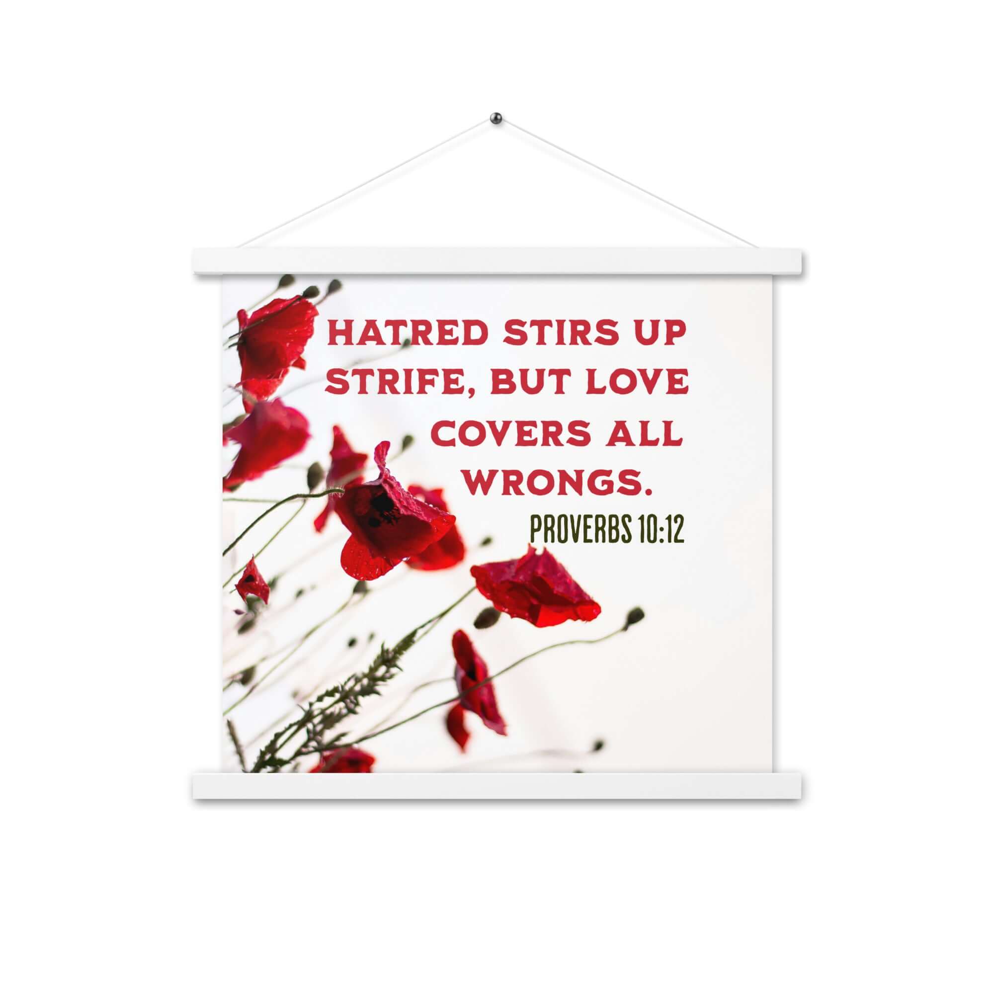 Proverbs 10:12 Bible Verse, Love Covers All Enhanced Matte Paper Poster With Hanger Wall Art White 18″×18″