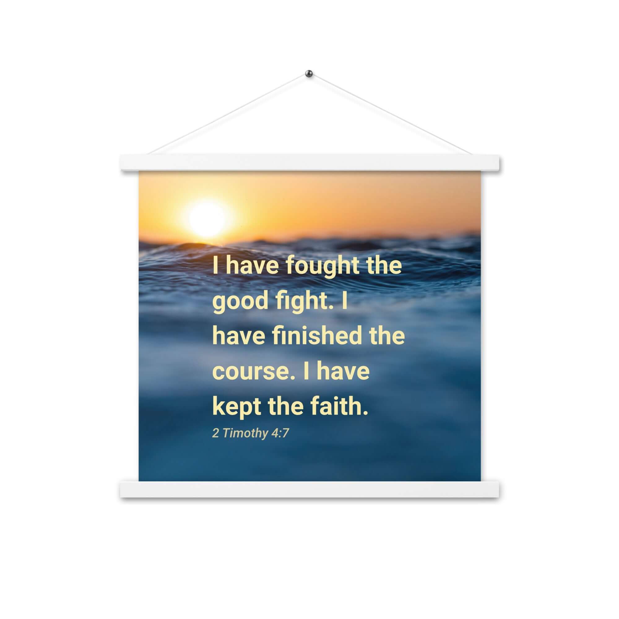 2 Timothy 4:7 Bible Verse, kept the faith Enhanced Matte Paper Poster With Hanger Wall Art White 18″×18″