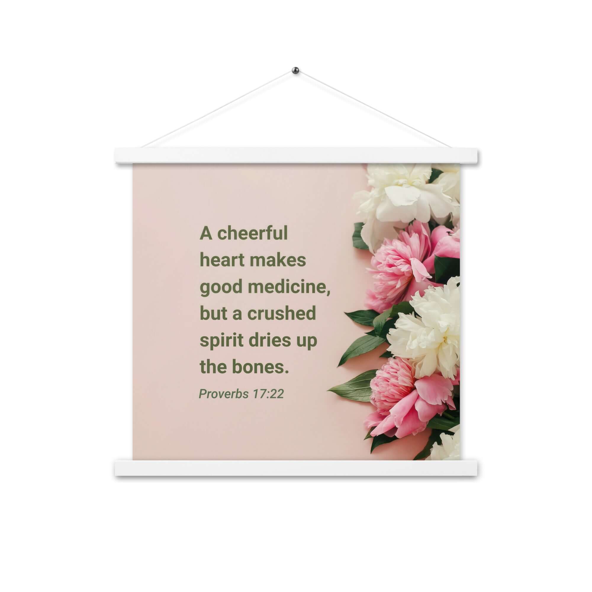 Proverbs 17:22 Bible Verse, good medicine Enhanced Matte Paper Poster With Hanger Wall Art White 18″×18″