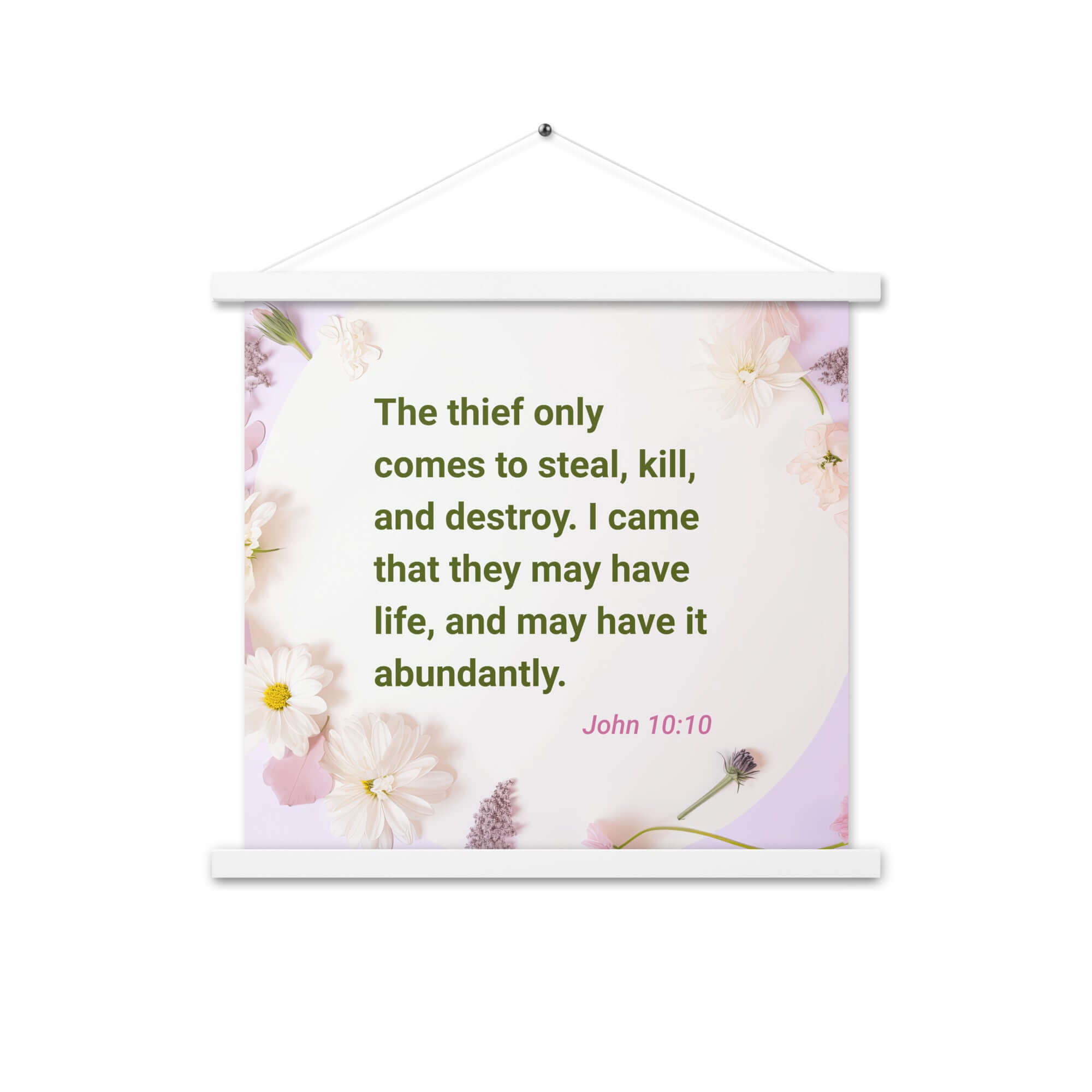 John 10:10 Bible Verse, Abundant Life Enhanced Matte Paper Poster With Hanger Wall Art White 18″×18″