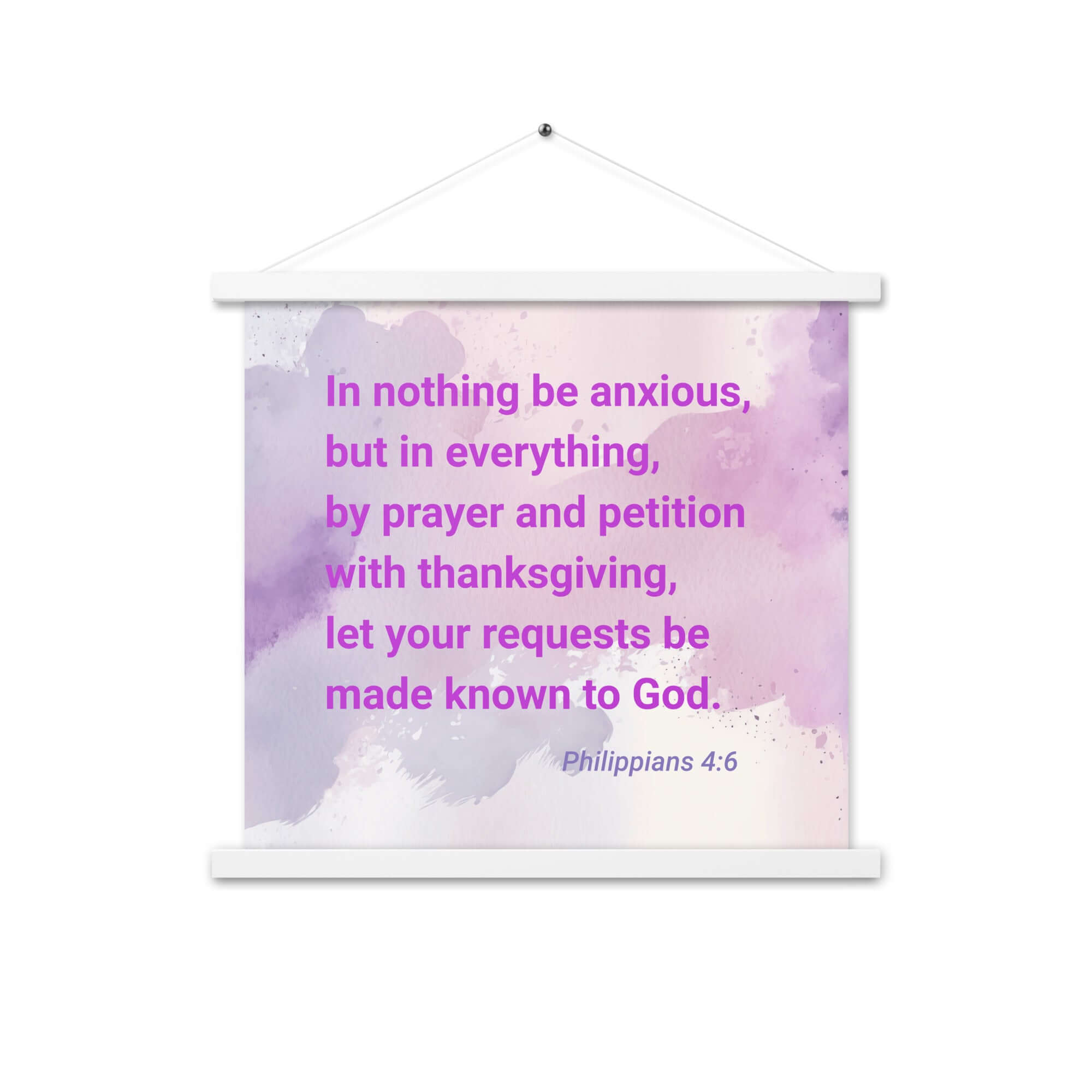 Philippians 4:6 Bible Verse, Prayer and Petition Enhanced Matte Paper Poster With Hanger Wall Art White 18″×18″