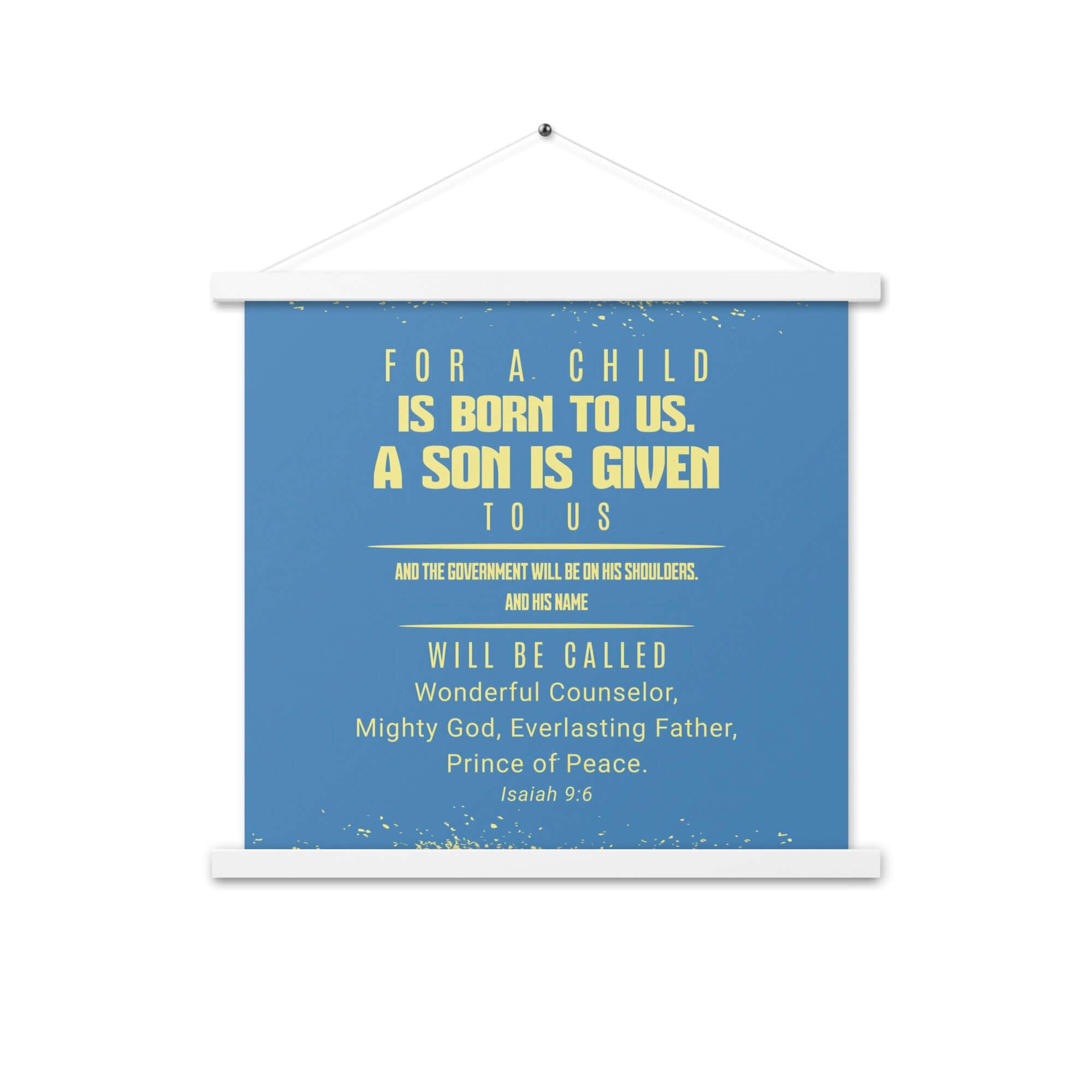 Isaiah 9:6 Bible Verse, Mighty God Enhanced Matte Paper Poster With Hanger Wall Art White 18″×18″