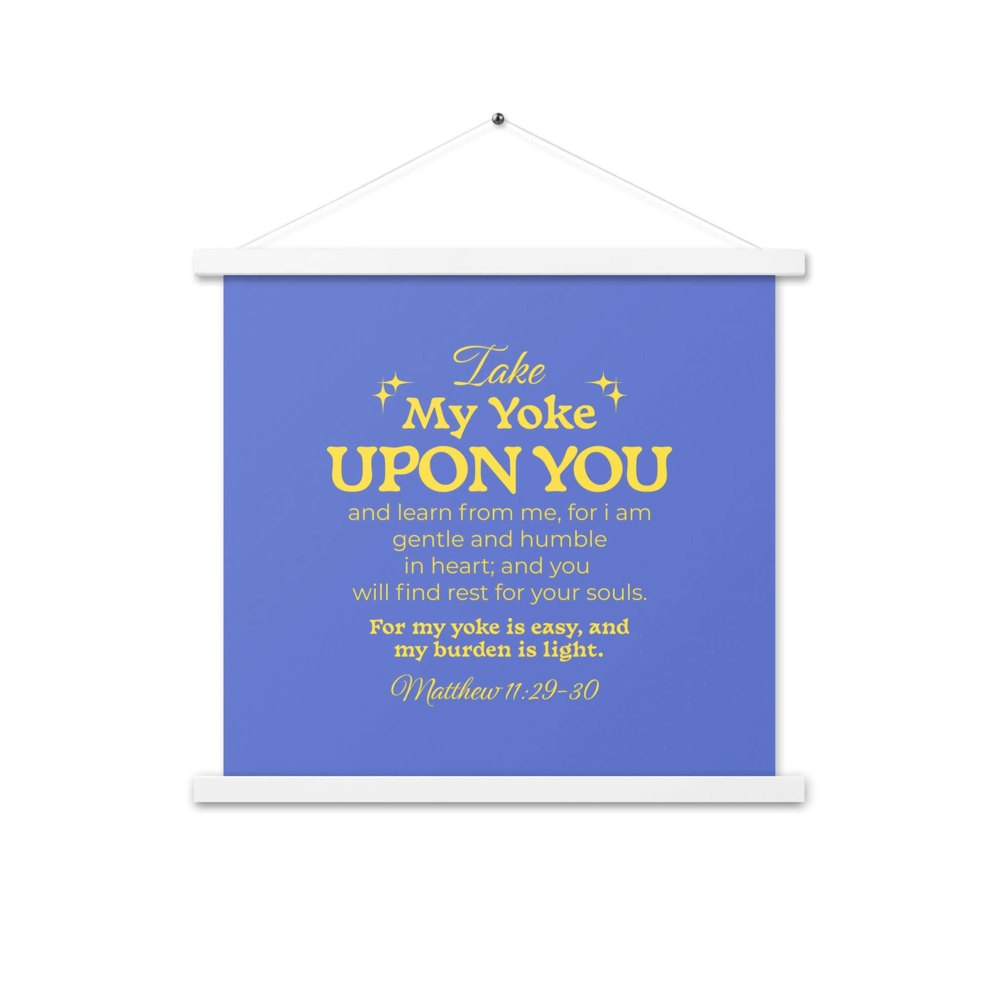 Matthew 11:29-30 Bible Verse, Take my yoke Enhanced Matte Paper Poster With Hanger Wall Art White 18″×18″