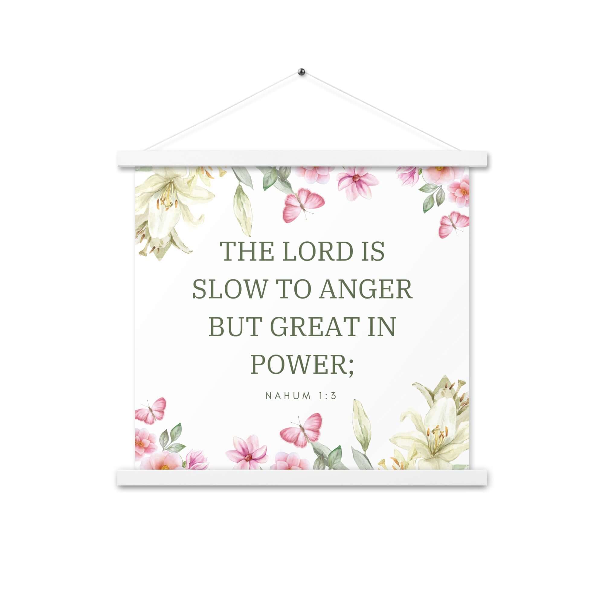 Nahum 1:3 Bible Verse, slow to anger Enhanced Matte Paper Poster With Hanger Wall Art White 18″×18″
