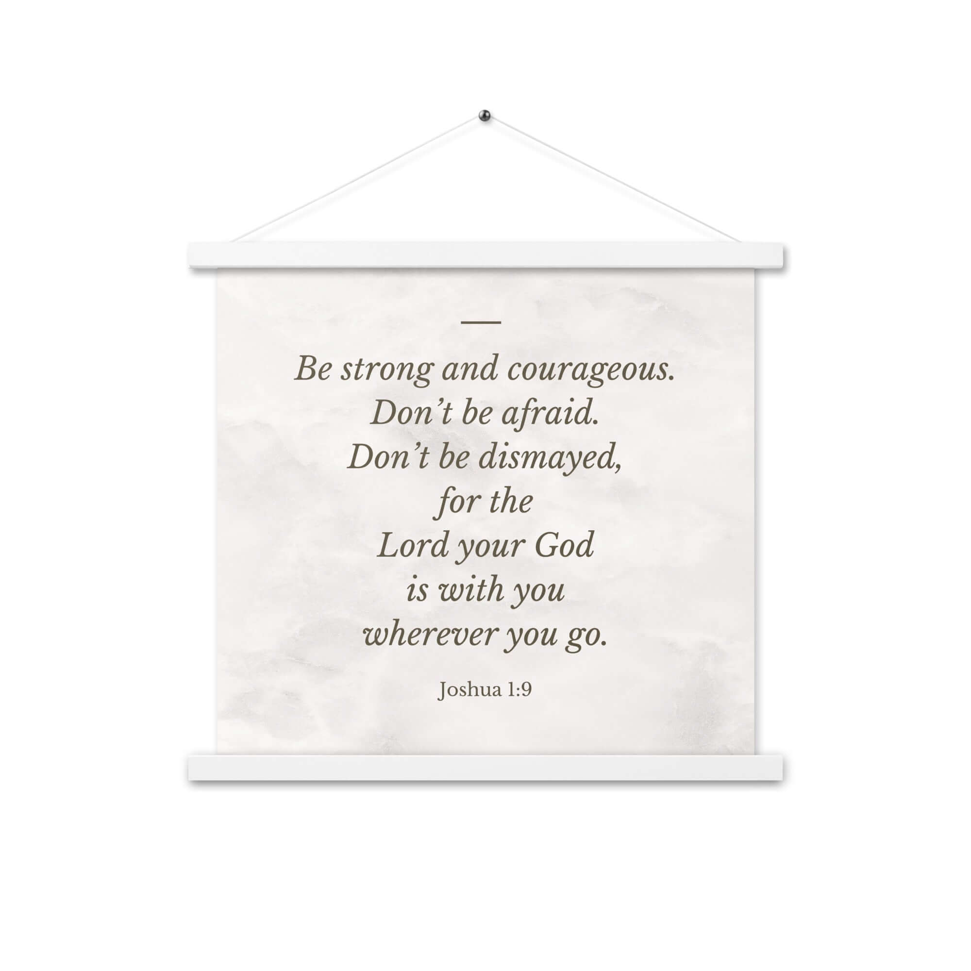Joshua 1:9 Bible Verse, Be strong Enhanced Matte Paper Poster With Hanger Wall Art White 18″×18″
