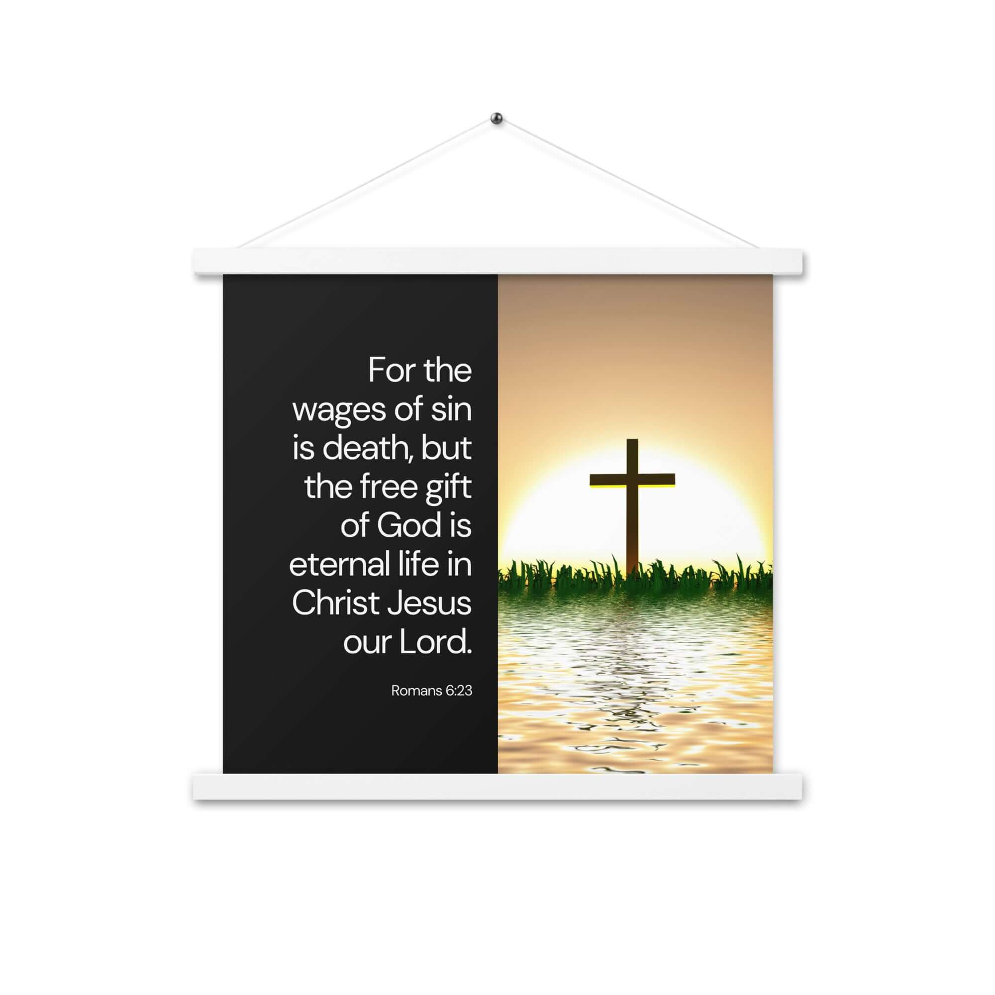 Romans 6:23 Bible Verse, the wages Enhanced Matte Paper Poster With Hanger Wall Art White 18″×18″