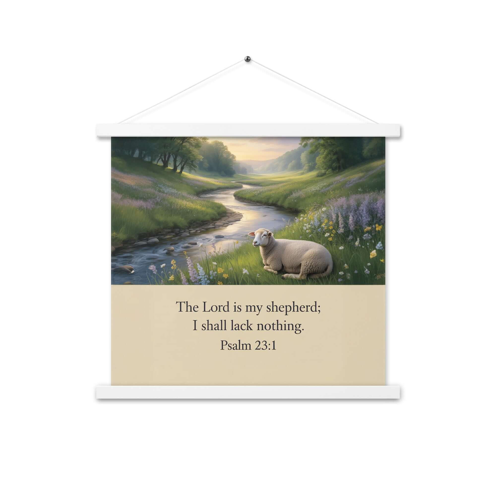 Psalm 23:1 Bible Verse, I shall Enhanced Matte Paper Poster With Hanger White 18″×18″