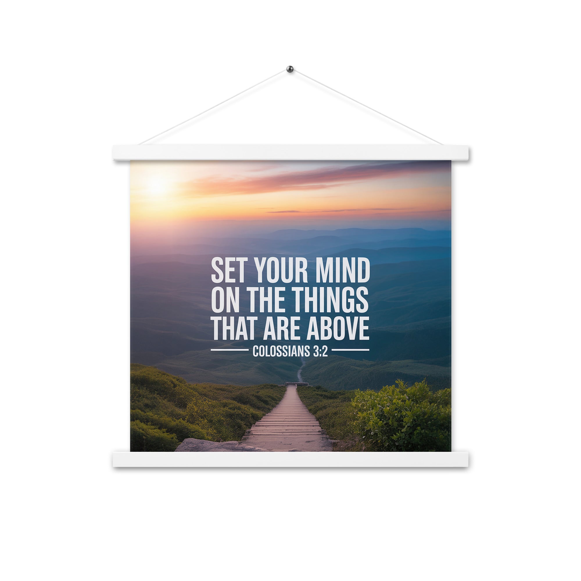 Colossians 3:2 Bible Verse your mind Enhanced Matte Paper Poster With Hanger White 18″×18″