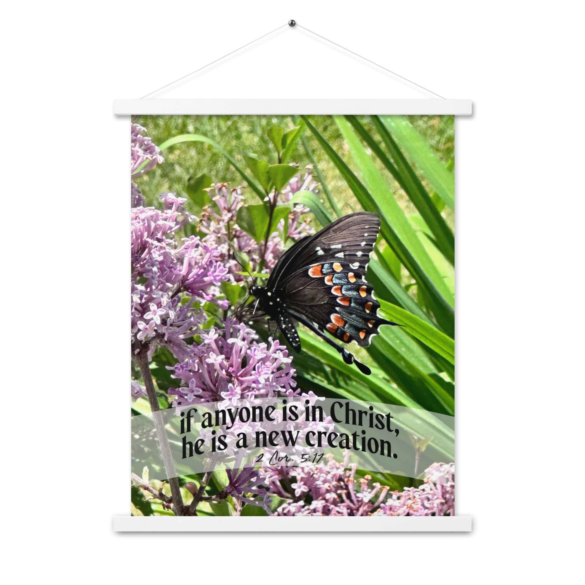2 Corinthians 5:17 Bible Verse, Butterfly Enhanced Matte Paper Poster With Hanger Wall Art
